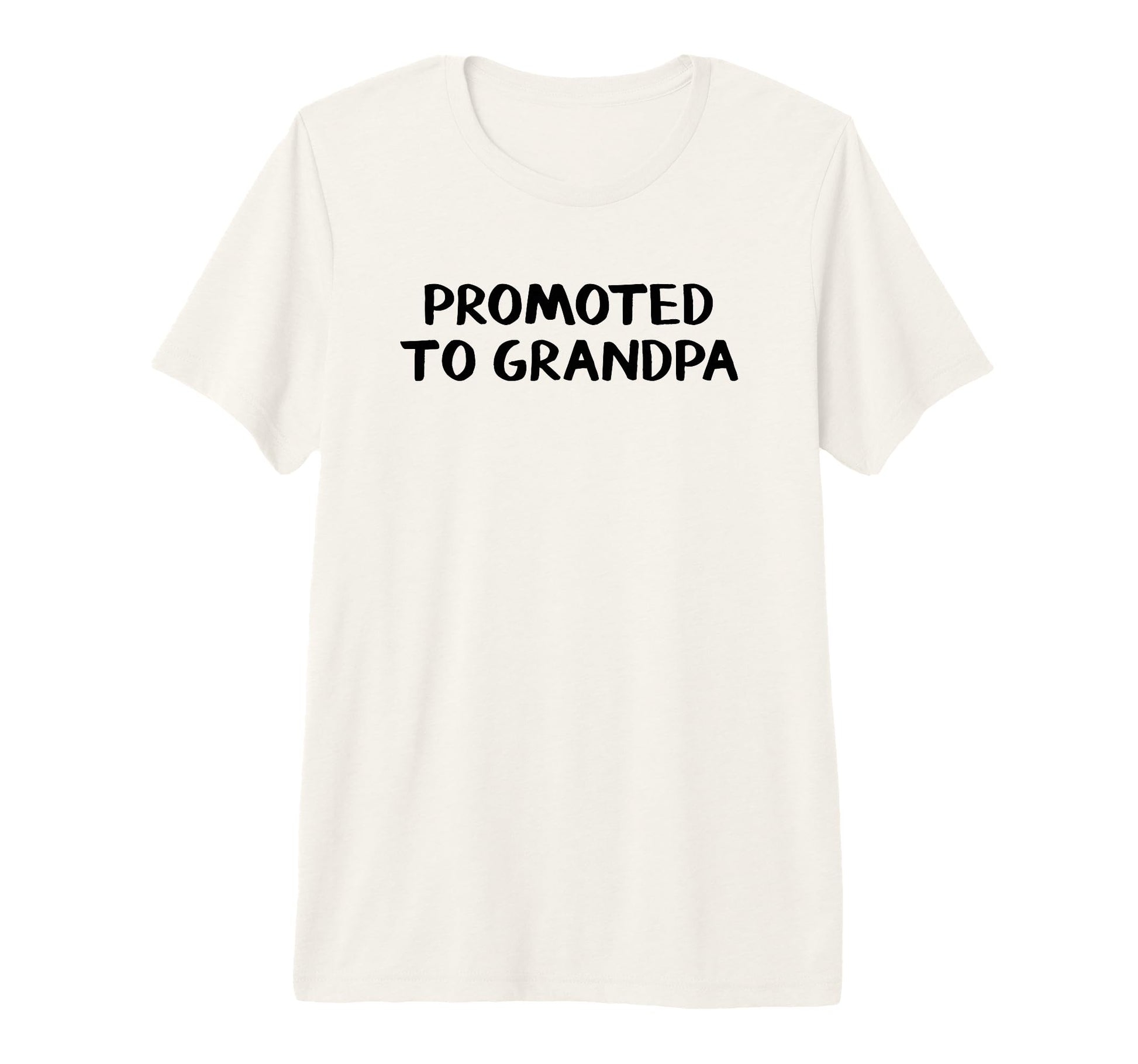 Promoted To Grandpa Tri Blend T-Shirt - Novelty Apparel Unisex - T-Shirt, Sweatshirt, Hoodie