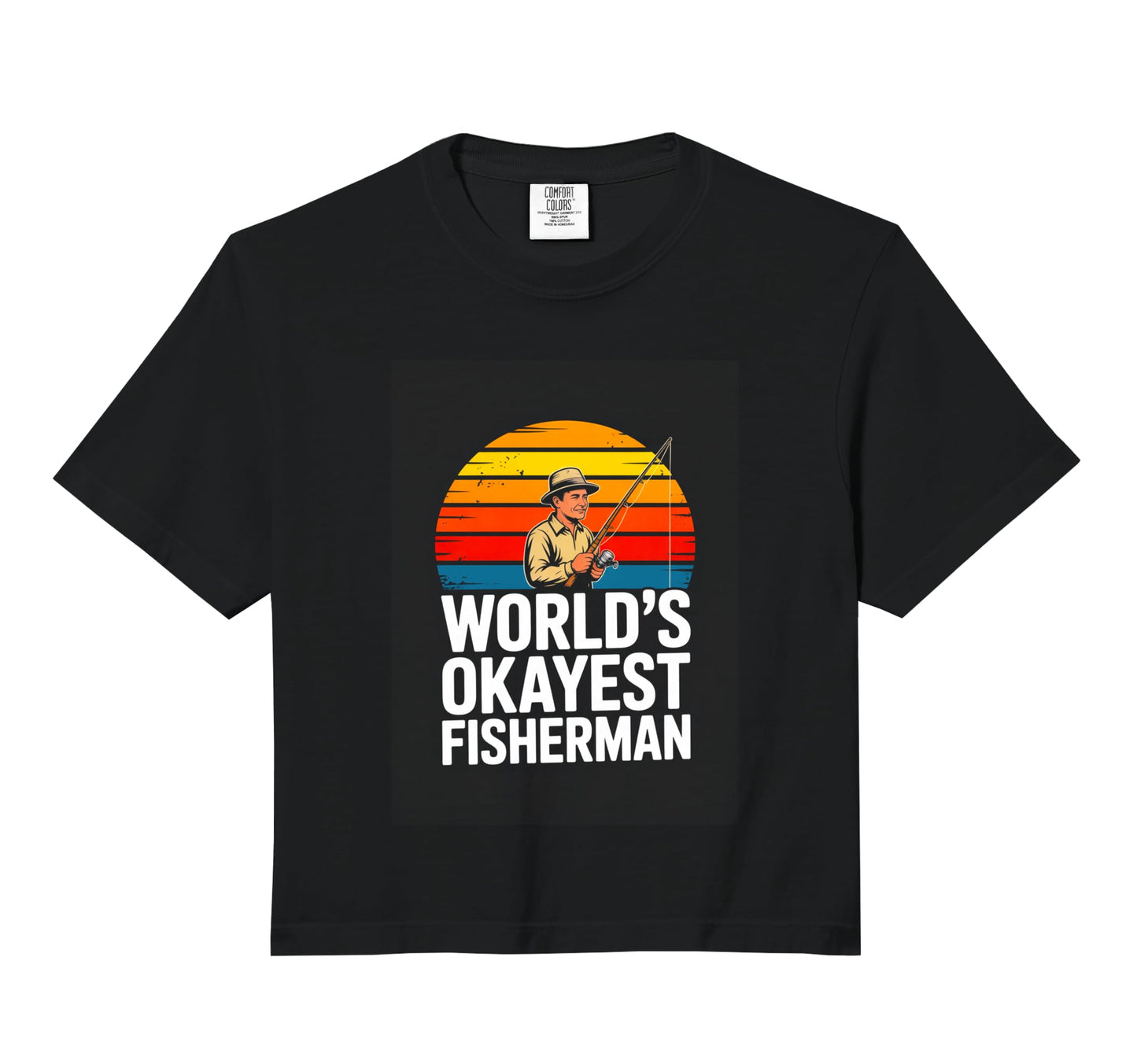 Worlds Okayest Fisherman Funny T-Shirt - Casual Everyday Wear Unisex - T-Shirt, Sweatshirt, Hoodie