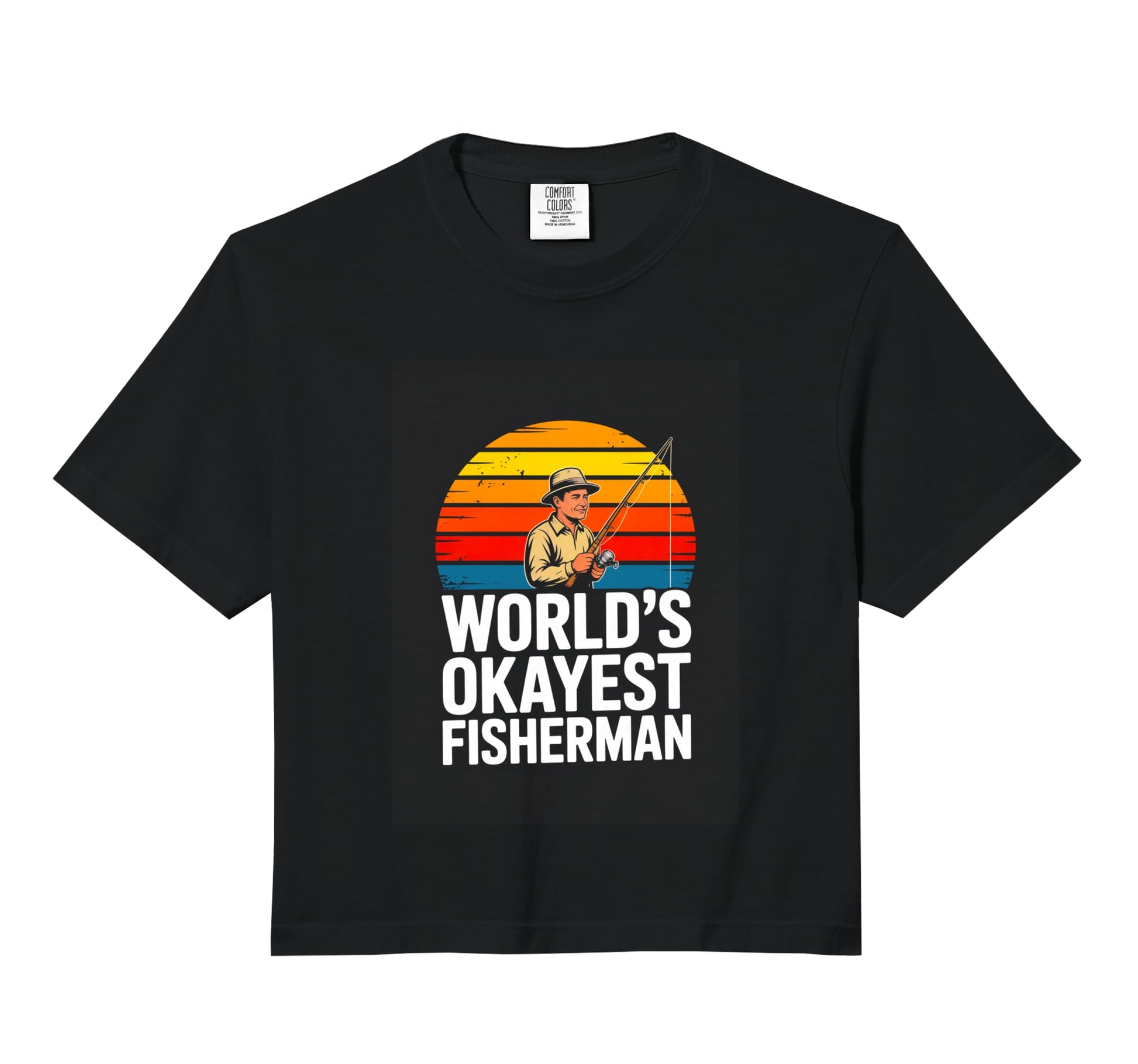 Worlds Okayest Fisherman Funny T-Shirt - Casual Everyday Wear Unisex - T-Shirt, Sweatshirt, Hoodie