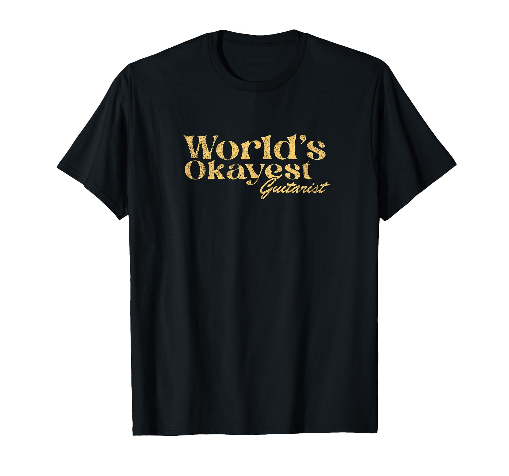 Worlds Okayest Guitarist Funny Guitar T-Shirt - Trendy Graphic for Adults - T-Shirt, Sweatshirt, Hoodie