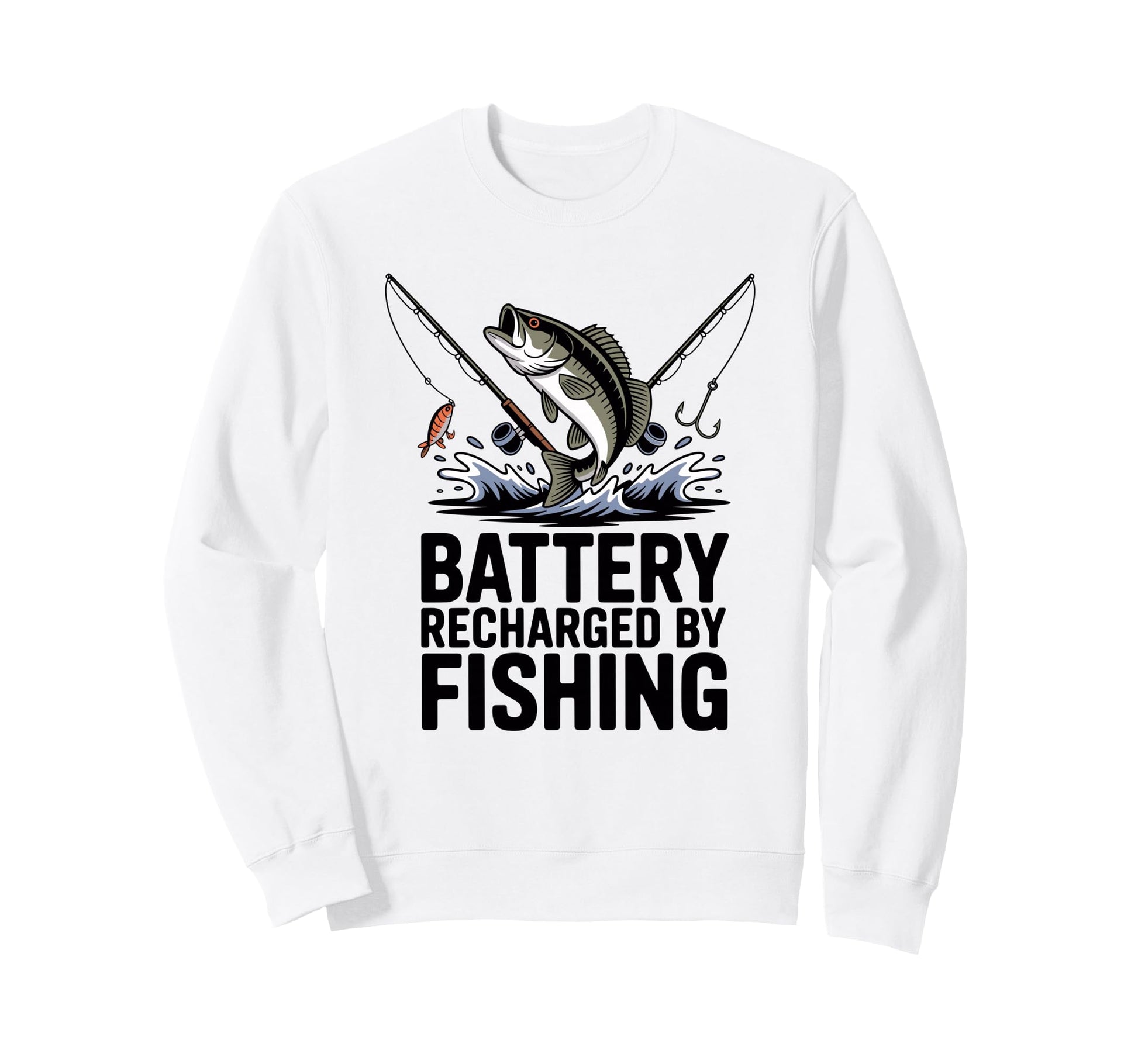 Battery Recharged Fishing Relaxing Sweatshirt - Fun Novelty Design Unisex - T-Shirt, Sweatshirt, Hoodie