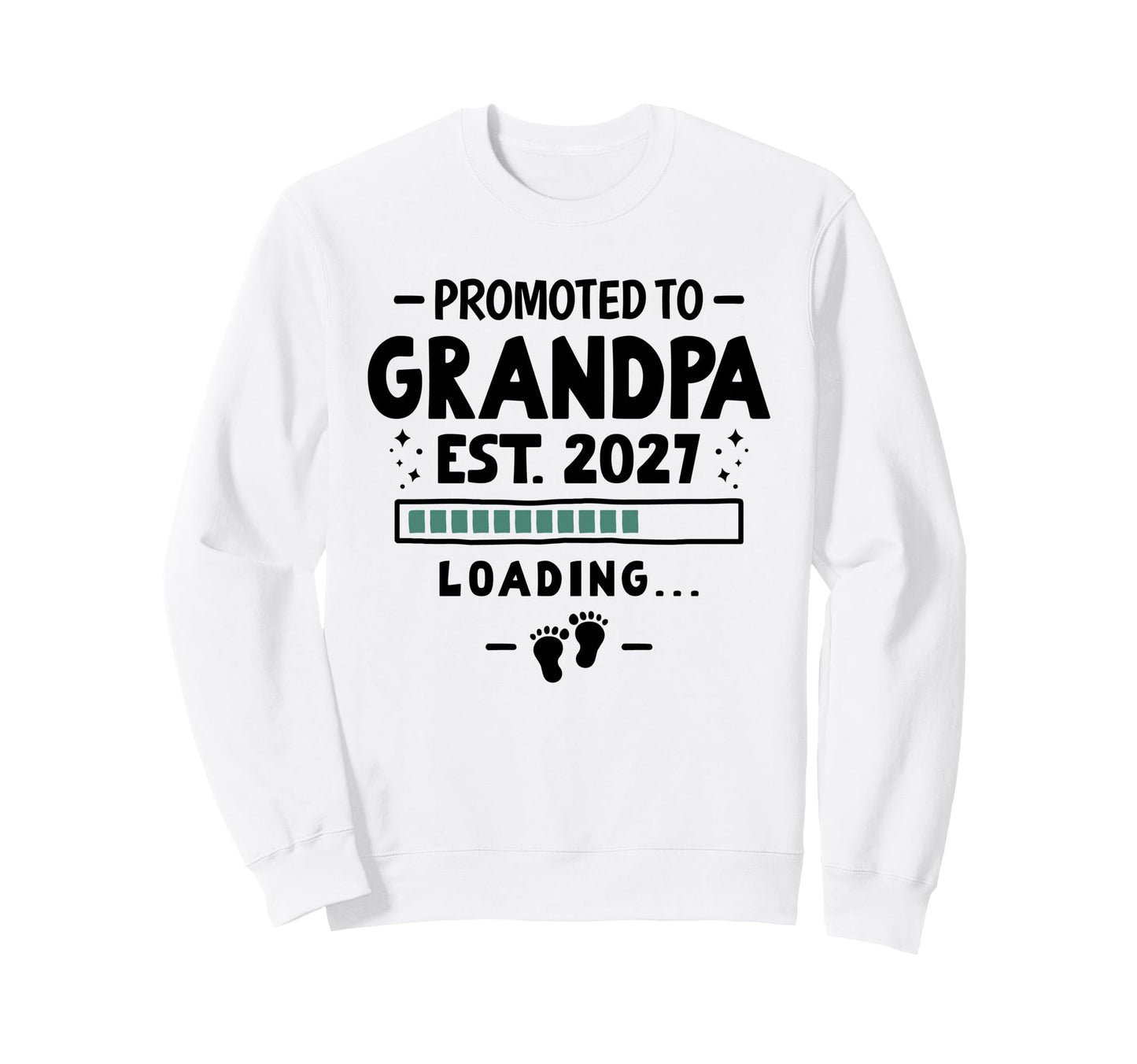 Promoted To Grandpa 2027 Sweatshirt - Casual Everyday Wear Unisex - T-Shirt, Sweatshirt, Hoodie