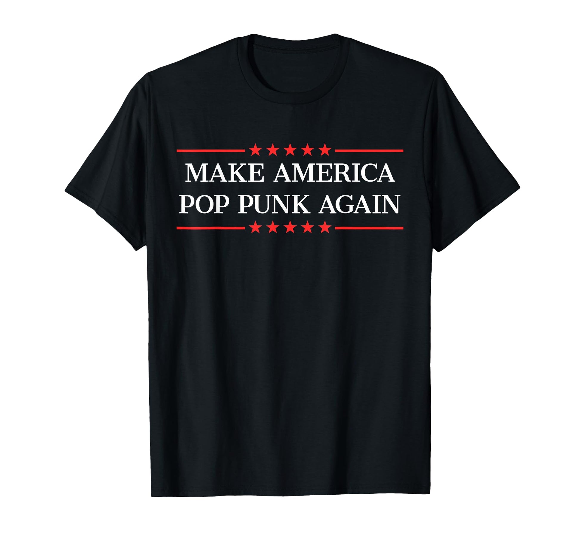 Make America Pop Punk Again T-Shirt - Casual Everyday Wear Men Women - T-Shirt, Sweatshirt, Hoodie