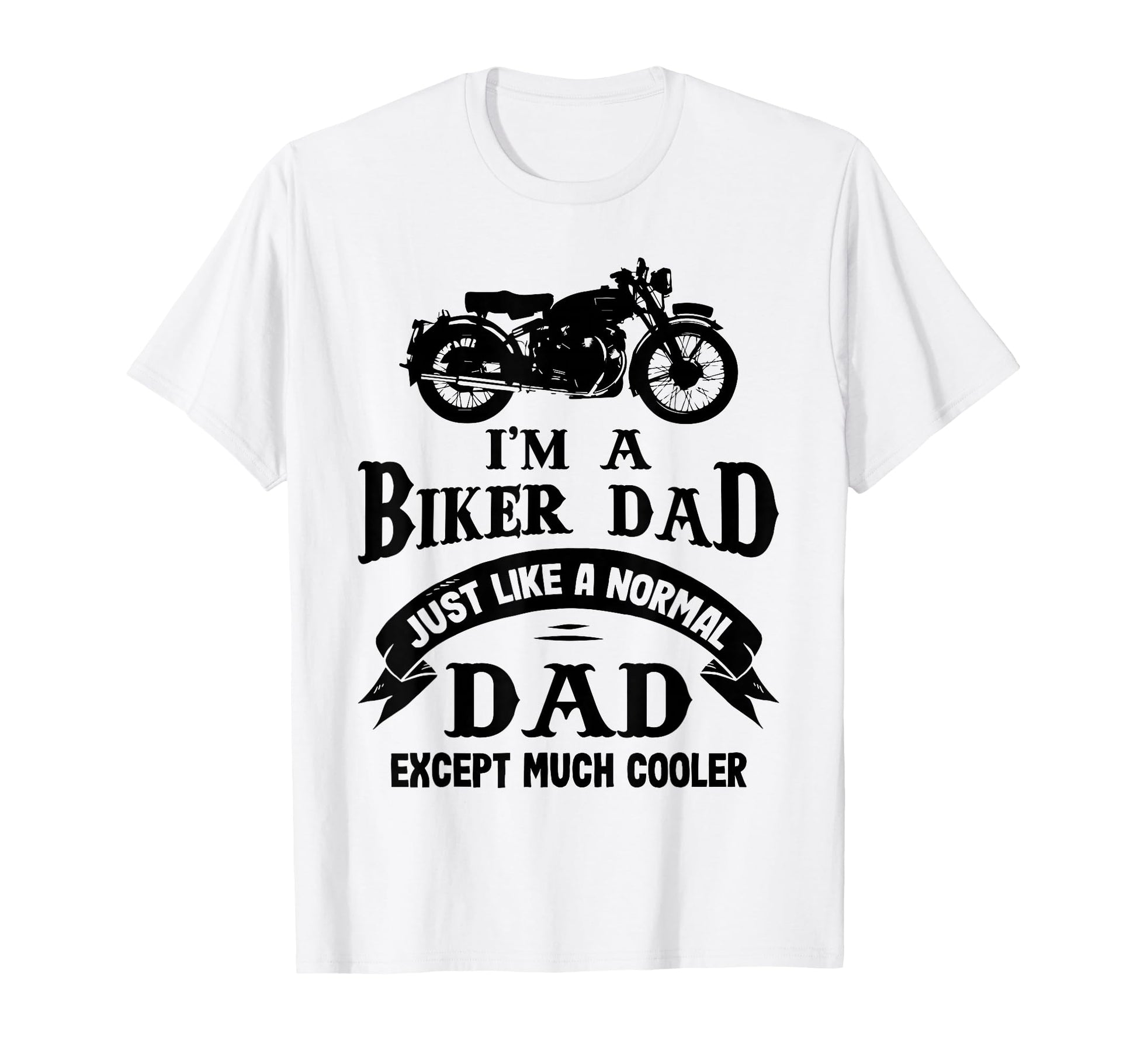 Biker Dad Motorbiker Motorcyclist Father T-Shirt - Custom Art Print Unisex - T-Shirt, Sweatshirt, Hoodie
