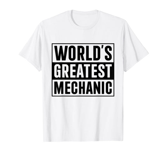 Best Mechanic Dad Worlds Greatest T-Shirt - Novelty Apparel for Adults - T-Shirt, Sweatshirt, Hoodie