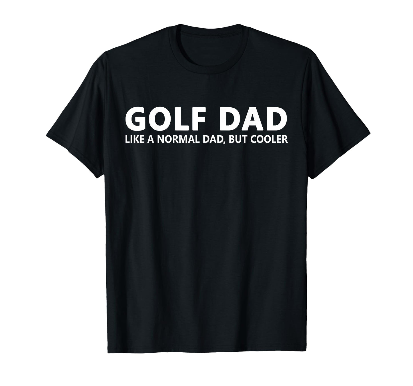 Golfing Father Golf Dad T-Shirt - Minimalist Print Unisex - T-Shirt, Sweatshirt, Hoodie