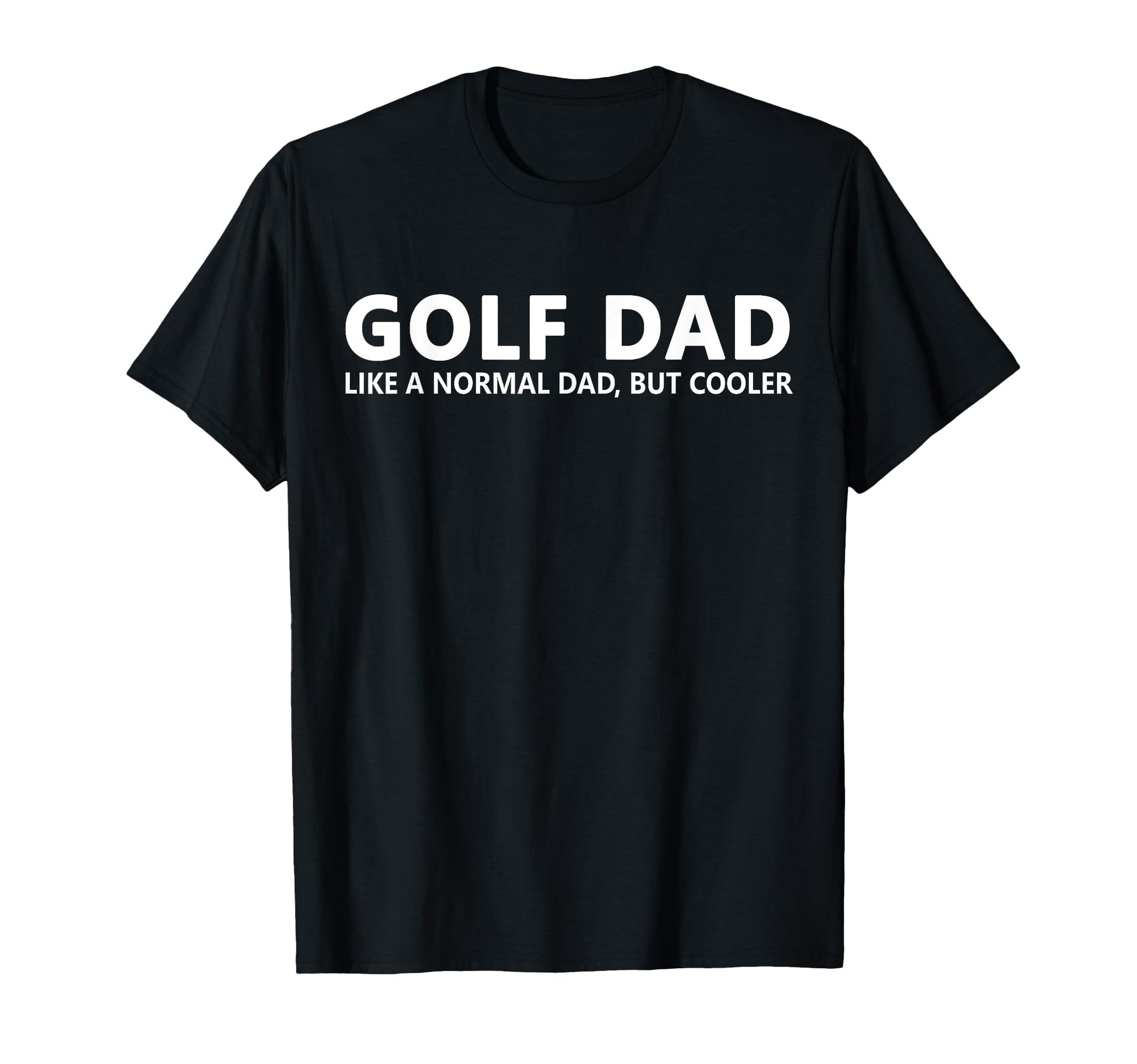 Golfing Father Golf Dad T-Shirt - Minimalist Print Unisex - T-Shirt, Sweatshirt, Hoodie