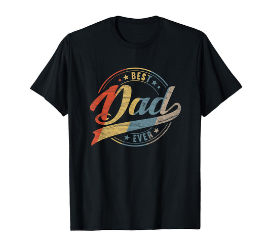 Best Dad Ever Father Daddy T-Shirt - Trendy Graphic Unisex - T-Shirt, Sweatshirt, Hoodie