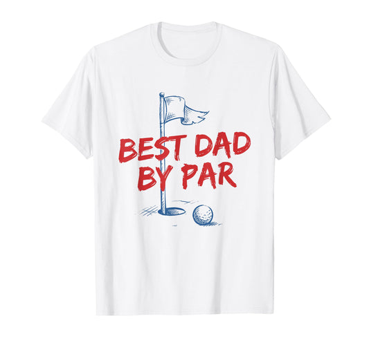 Best Dad Par Golf Dad Golfing Fathers T-Shirt - Streetwear Style Men Women - T-Shirt, Sweatshirt, Hoodie