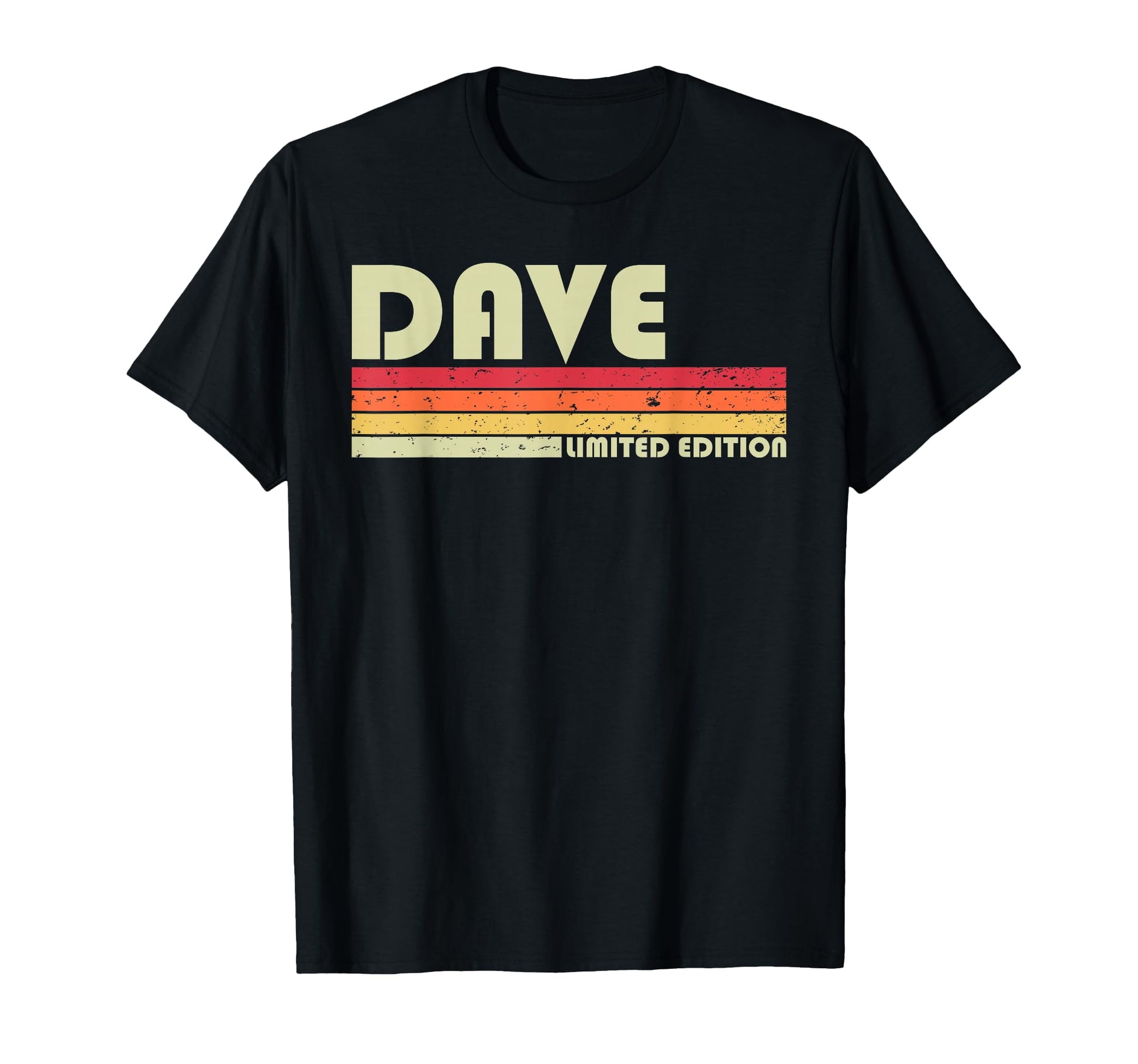 Dave Gift Name Personalized Funny T-Shirt - Fun Novelty Design Men Women - T-Shirt, Sweatshirt, Hoodie