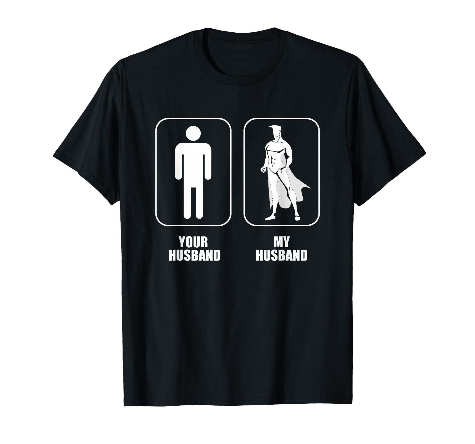 Your Husband My Husband T-Shirt - Custom Art Print Men Women - T-Shirt, Sweatshirt, Hoodie