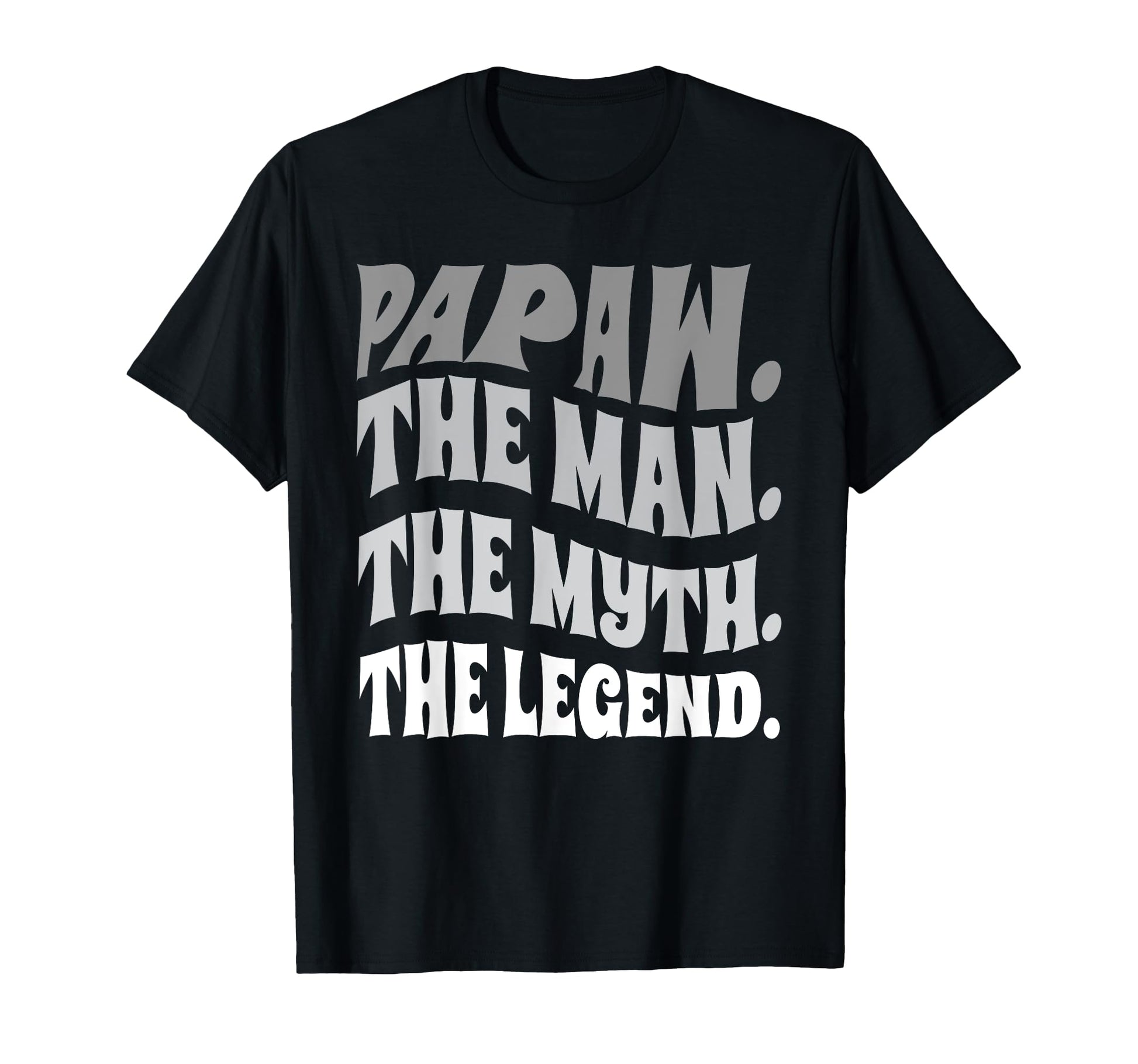 Papaw Myth Legend Dad Grandpa T-Shirt - Graphic Print for Adults - T-Shirt, Sweatshirt, Hoodie