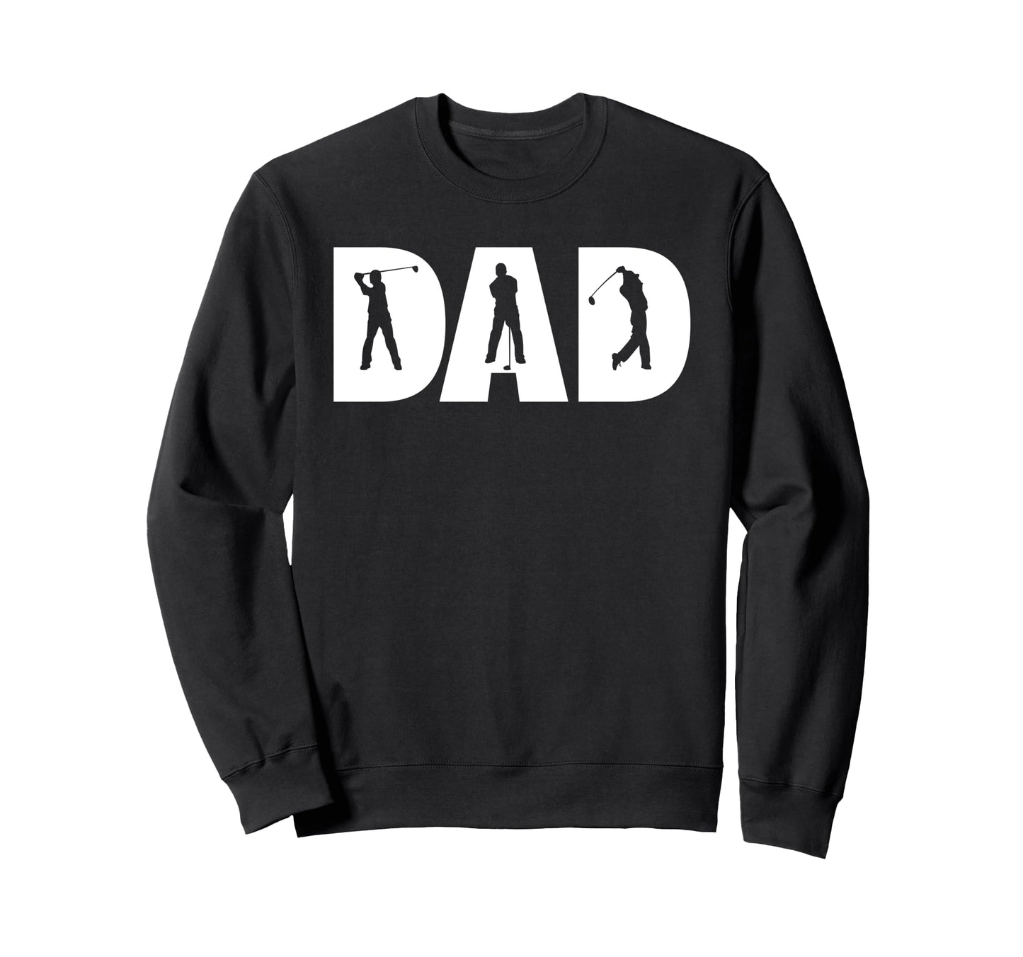 Dad Golfer Dad Golf Gift Ideas Sweatshirt - Graphic Print for Adults - T-Shirt, Sweatshirt, Hoodie