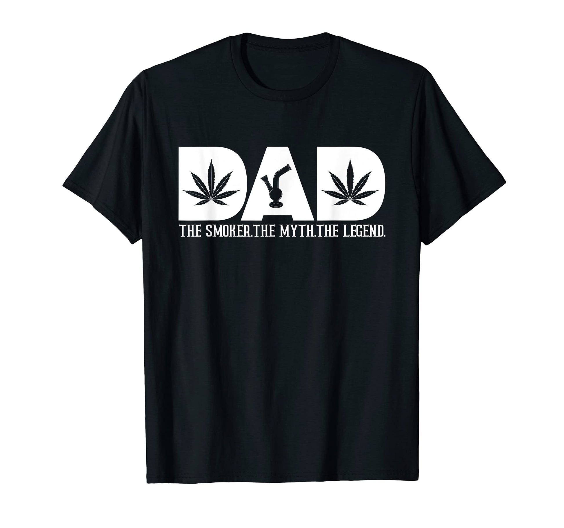 Dad Smoker Myth Legend Smoke Marijuana T-Shirt - Unique Graphic Men Women - T-Shirt, Sweatshirt, Hoodie