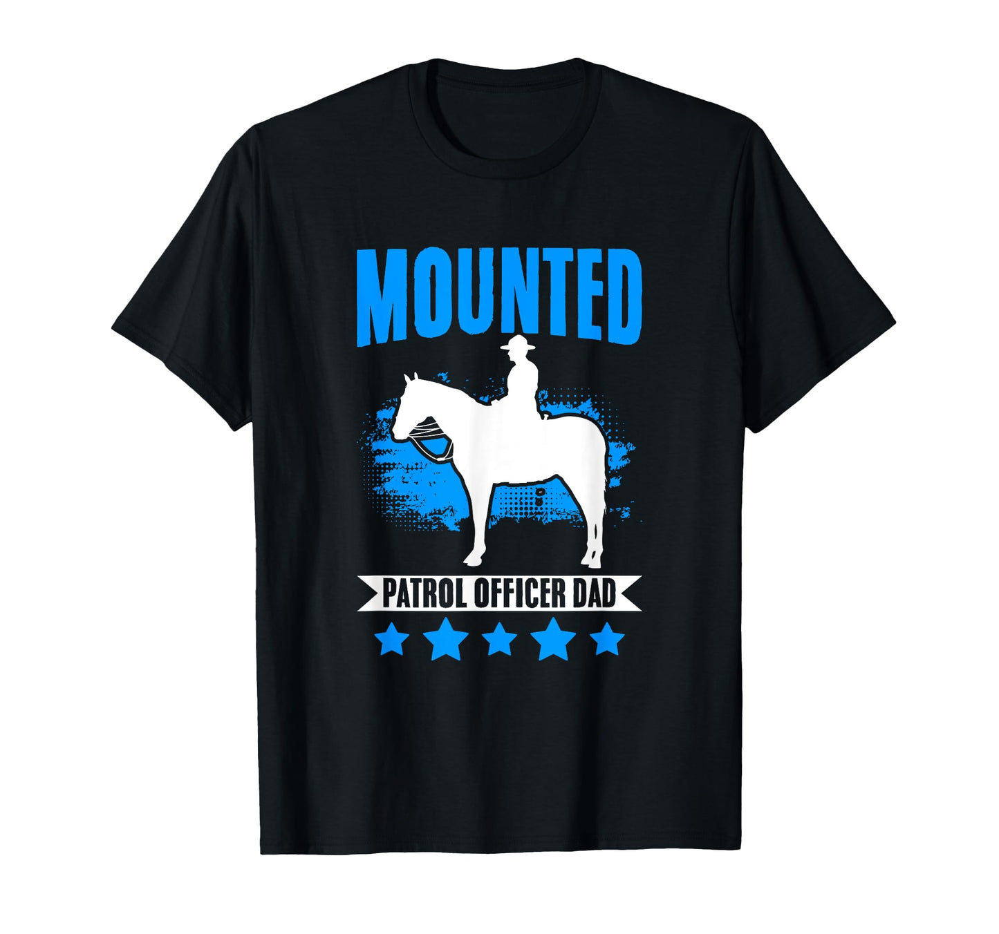 Patrol Cops Police Horse Mounted T-Shirt - Novelty Apparel Men Women - T-Shirt, Sweatshirt, Hoodie