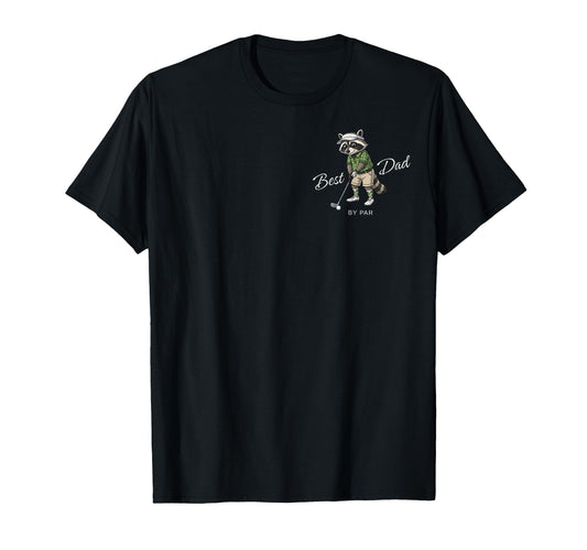 Best Dad Par Funny Golf Raccoon T-Shirt - Casual Everyday Wear for Adults - T-Shirt, Sweatshirt, Hoodie