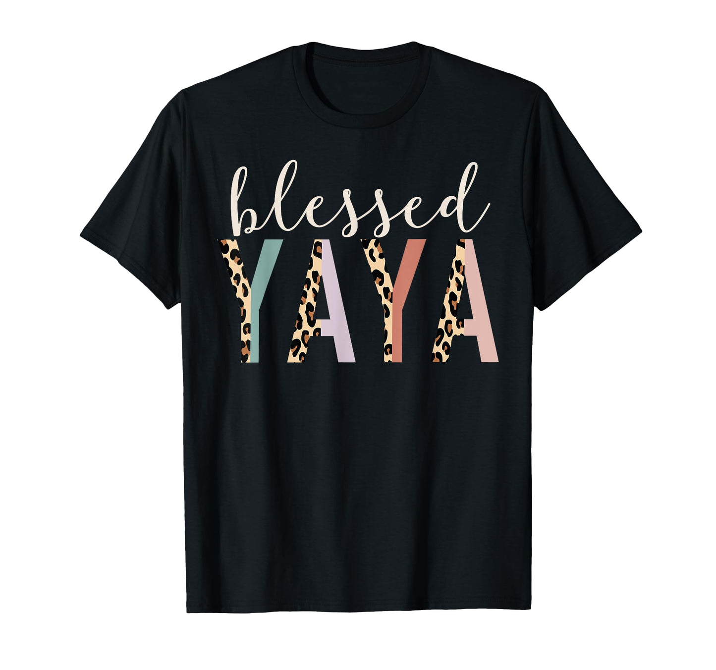 Blessed Yaya Leopard T-Shirt - Graphic Print Unisex - T-Shirt, Sweatshirt, Hoodie