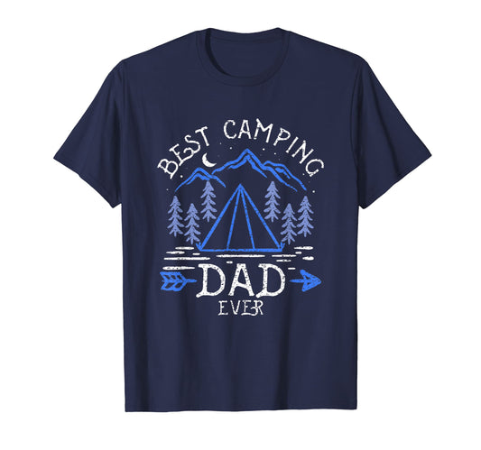 Best Camping Dad Ever Camper Dads T-Shirt - Casual Everyday Wear Men Women - T-Shirt, Sweatshirt, Hoodie