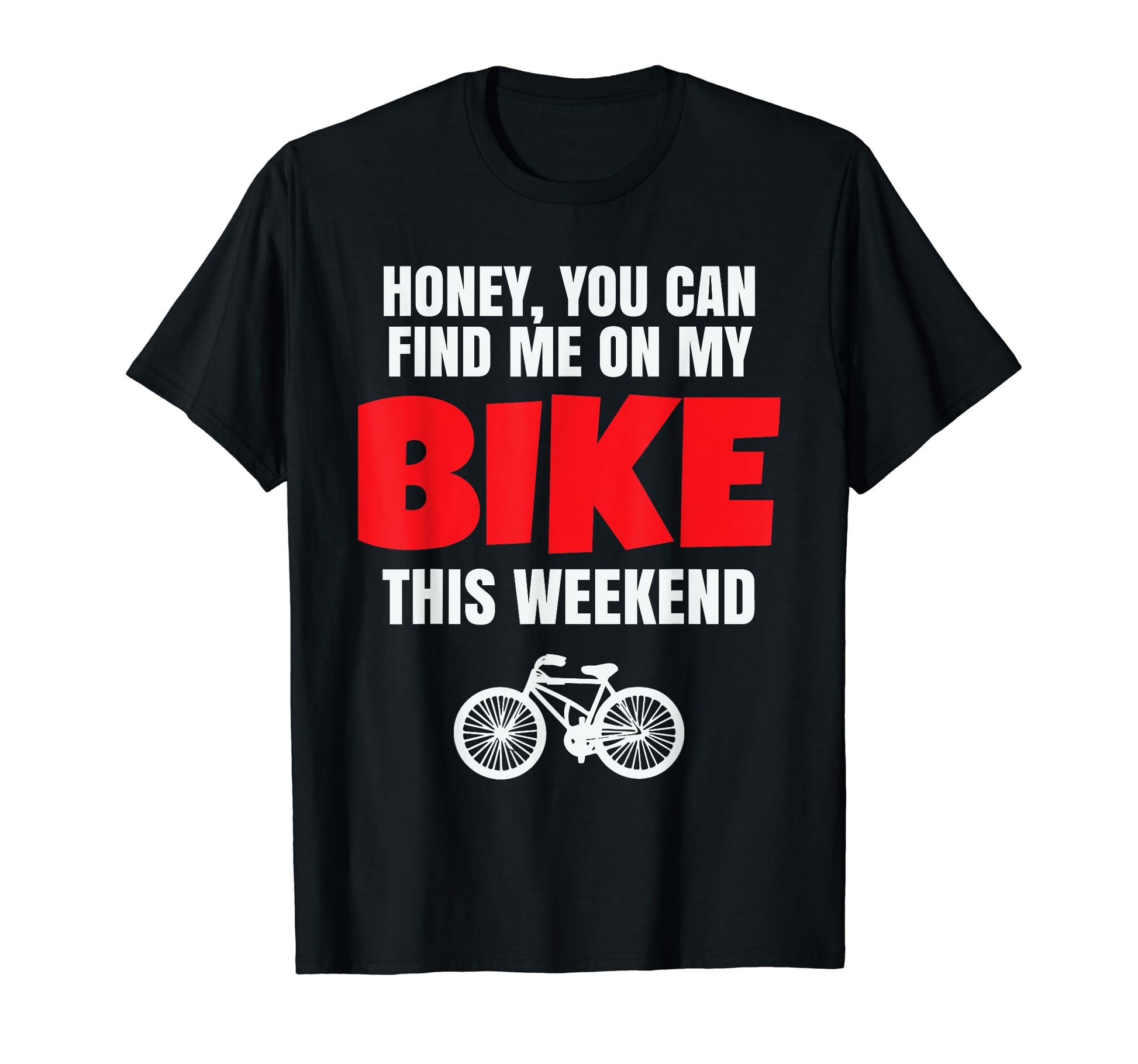 Find Me My Bike Funny Sayings Gift T-Shirt - Aesthetic Graphic Men Women - T-Shirt, Sweatshirt, Hoodie