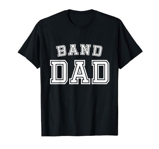 Band Dad High School Marching Band Funny T-Shirt - Graphic Print Unisex - T-Shirt, Sweatshirt, Hoodie