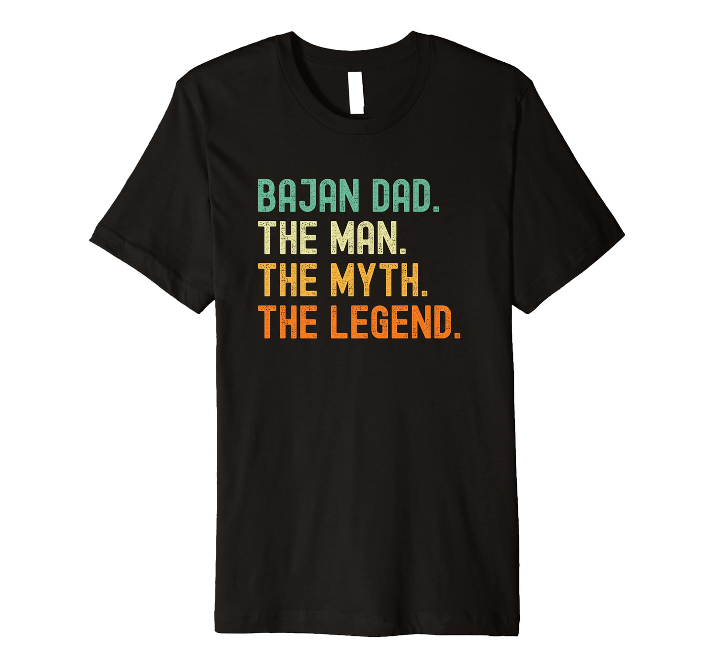 Bajan Dad Barbados Myth Legend T-Shirt - Streetwear Style for Adults - T-Shirt, Sweatshirt, Hoodie
