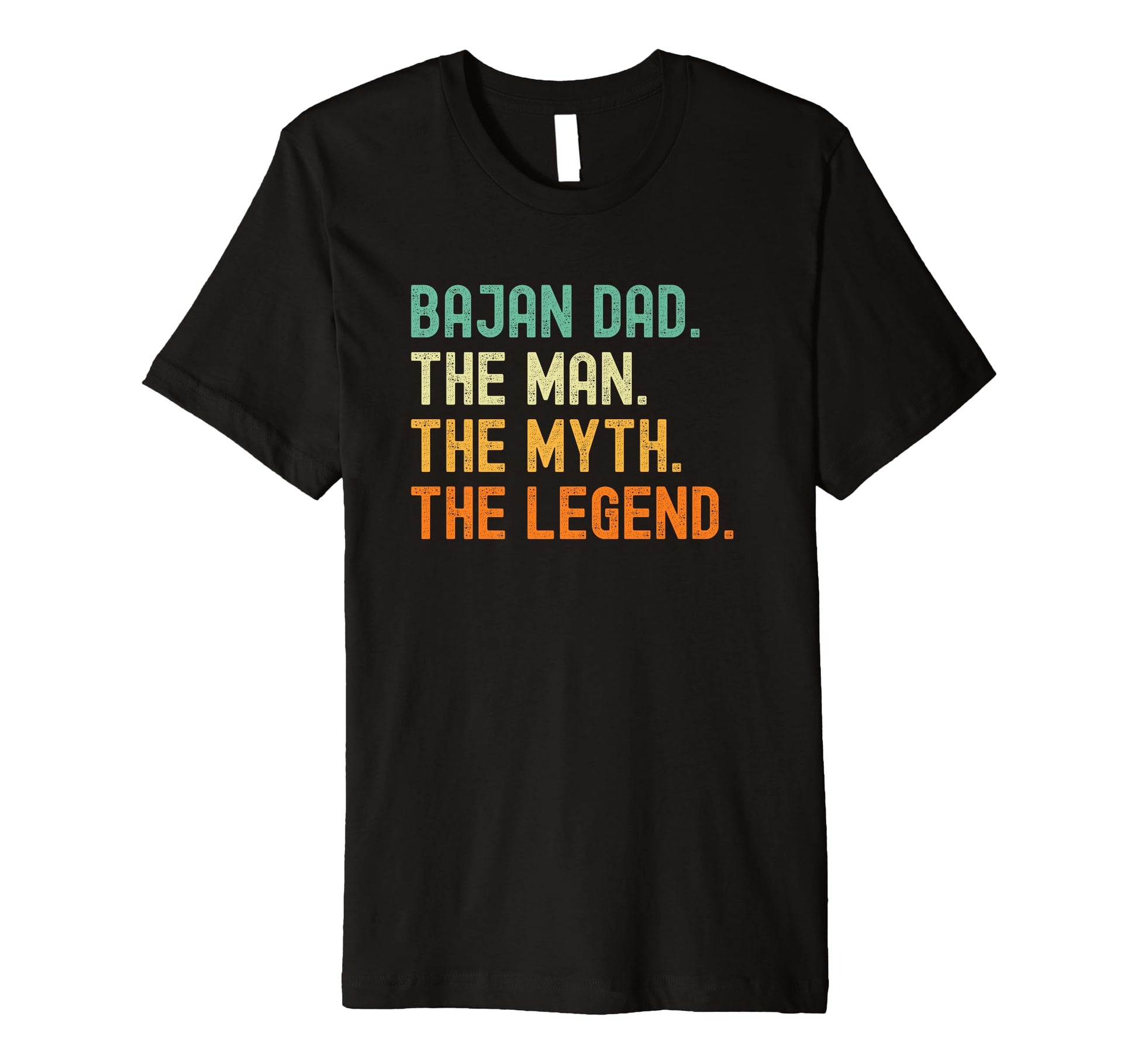 Bajan Dad Barbados Myth Legend T-Shirt - Streetwear Style for Adults - T-Shirt, Sweatshirt, Hoodie