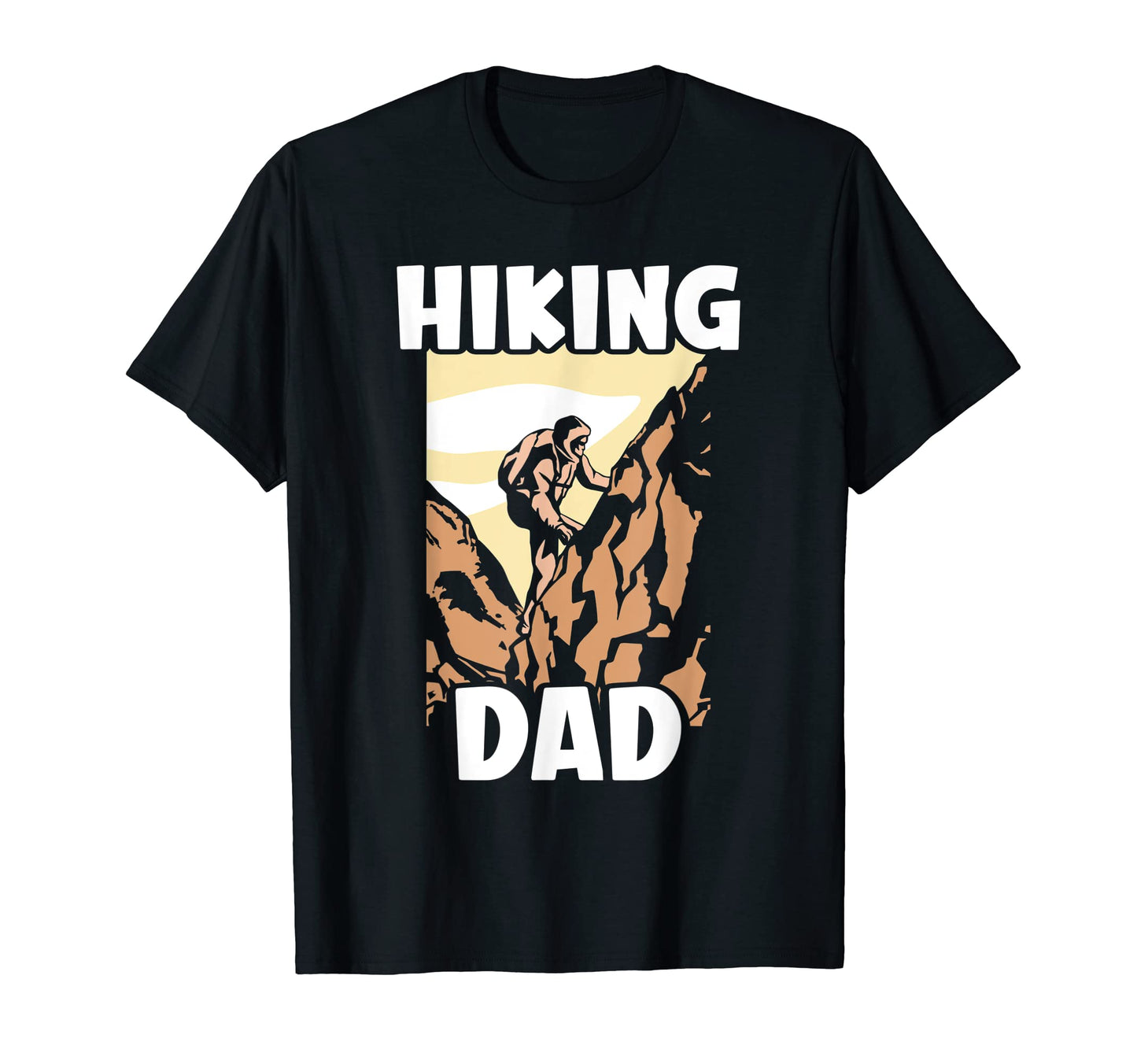 Hiking Dad Hike Daddy Hiker Father Papa T-Shirt - Trendy Graphic Men Women - T-Shirt, Sweatshirt, Hoodie
