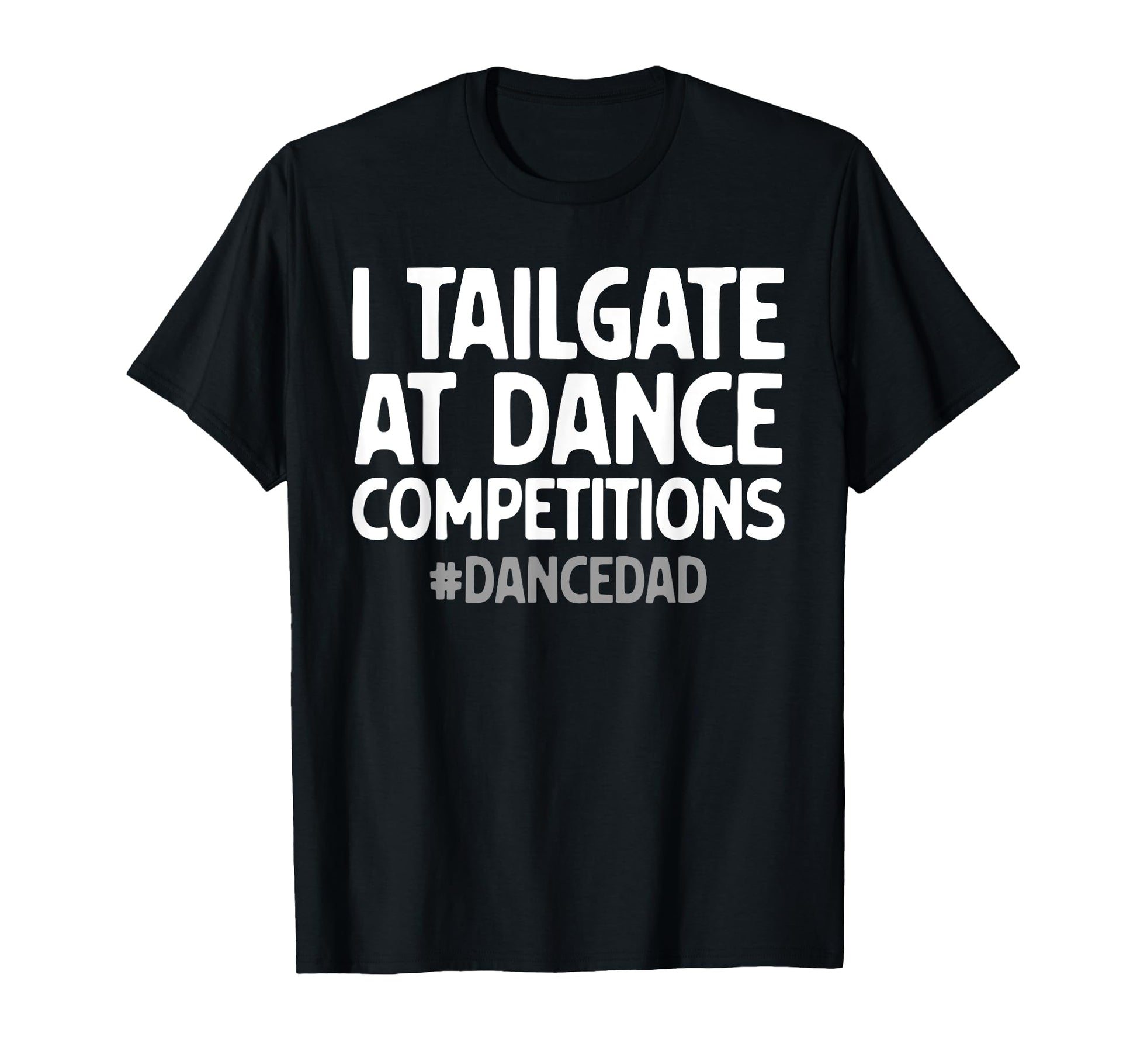 Dance Dad Dad Father Male Dance Dad T-Shirt - Trendy Graphic Unisex - T-Shirt, Sweatshirt, Hoodie