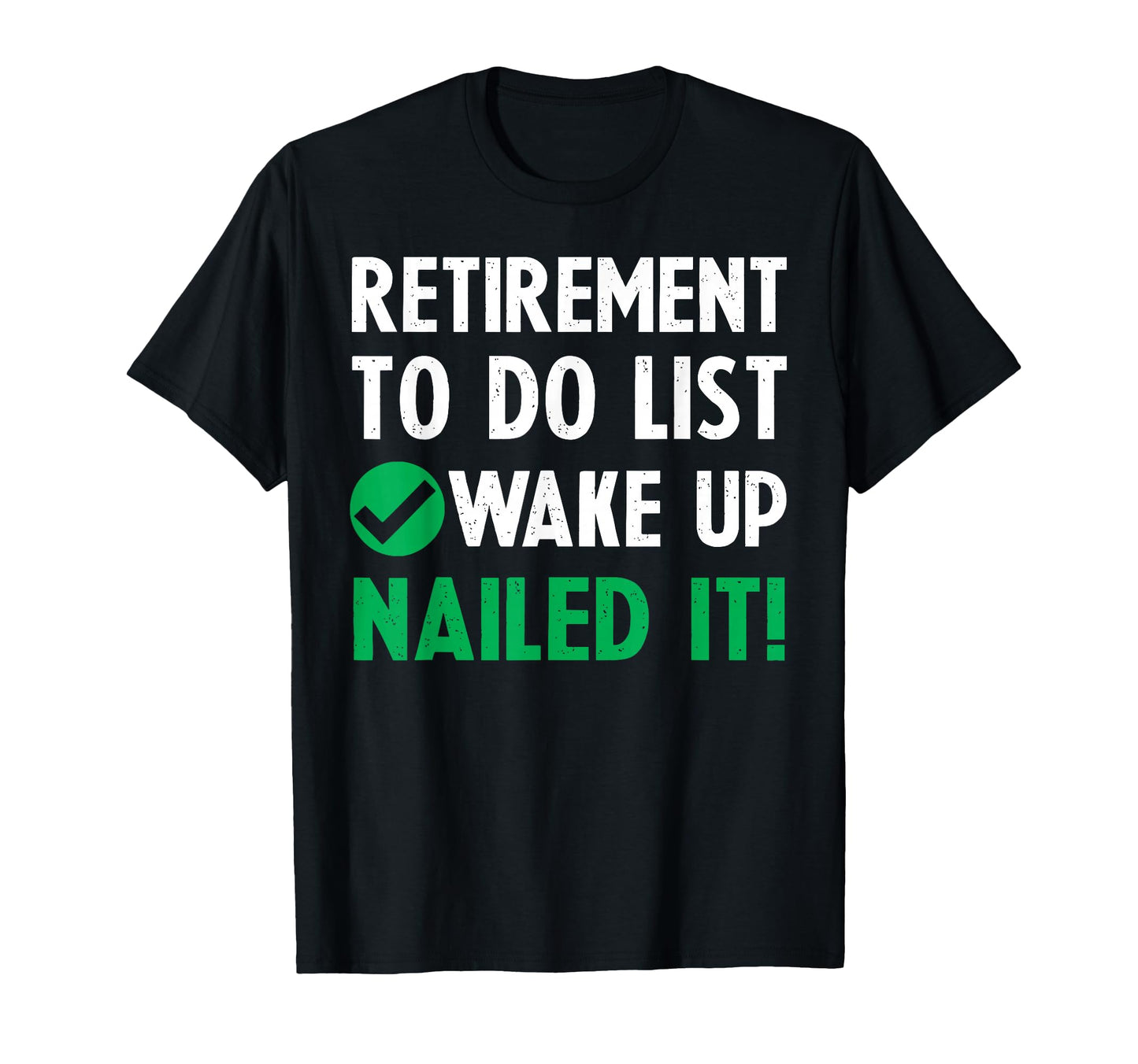 Funny Retirement Mens Retired Gifts T-Shirt - Unique Graphic Unisex - T-Shirt, Sweatshirt, Hoodie