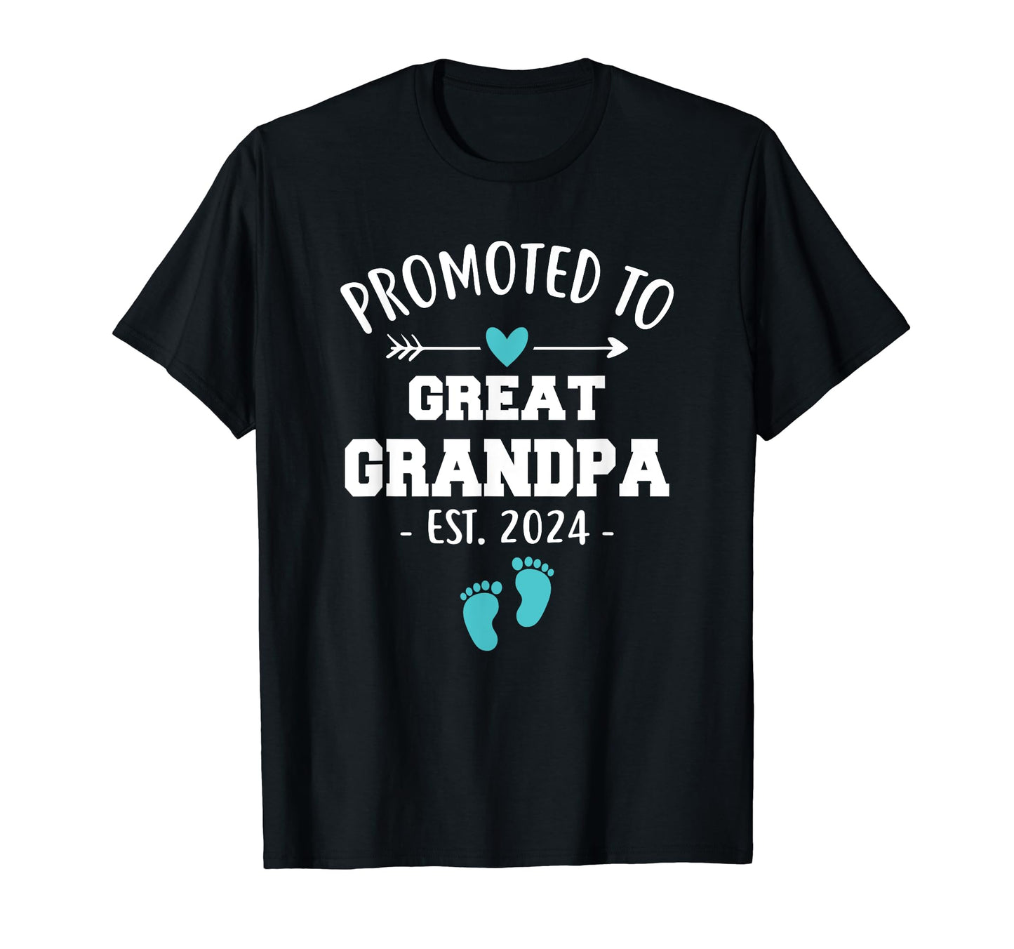 Promoted To Great Grandpa Est 2024 Funny T-Shirt - Minimalist Print Unisex - T-Shirt, Sweatshirt, Hoodie
