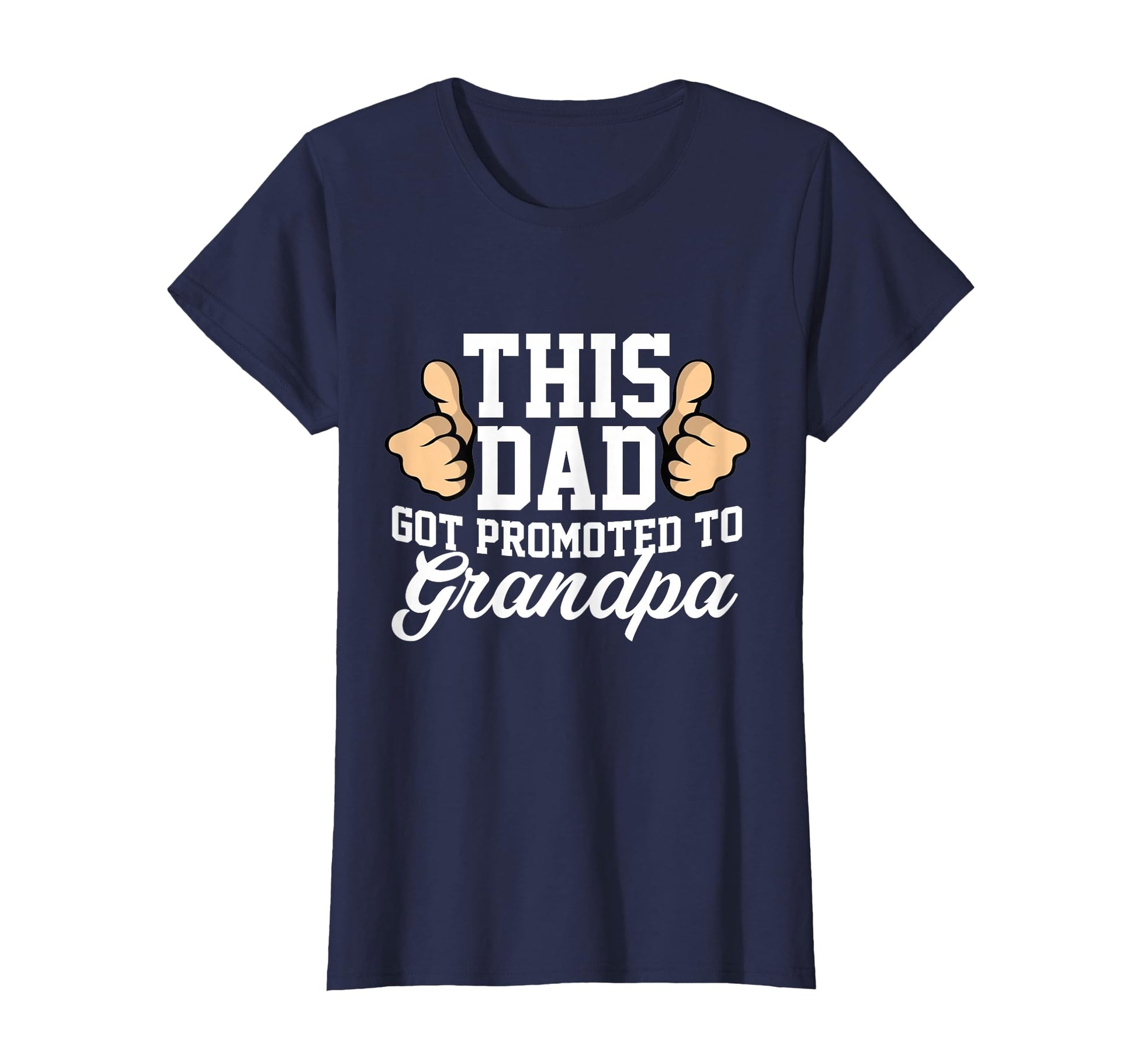 This Dad Got Promoted To Grandpa T-Shirt - Aesthetic Graphic for Adults - T-Shirt, Sweatshirt, Hoodie