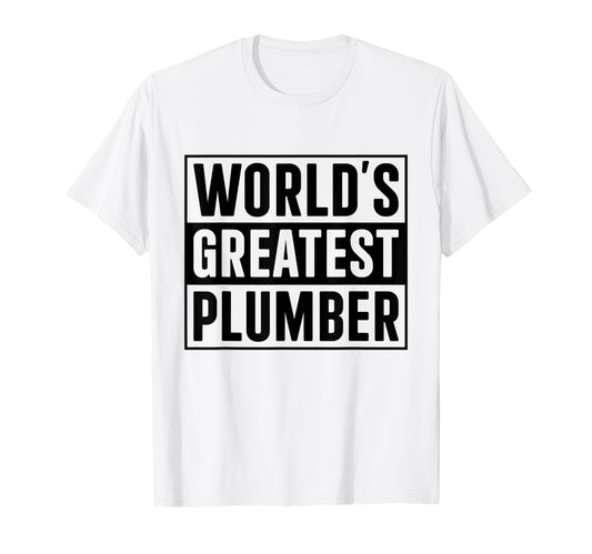 Best Plumber Dad Worlds Greatest T-Shirt - Minimalist Print Men Women - T-Shirt, Sweatshirt, Hoodie