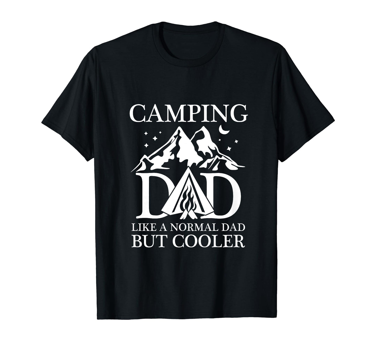 Camping Dad Funny Camper Fathers Day T-Shirt - Streetwear Style Men Women - T-Shirt, Sweatshirt, Hoodie