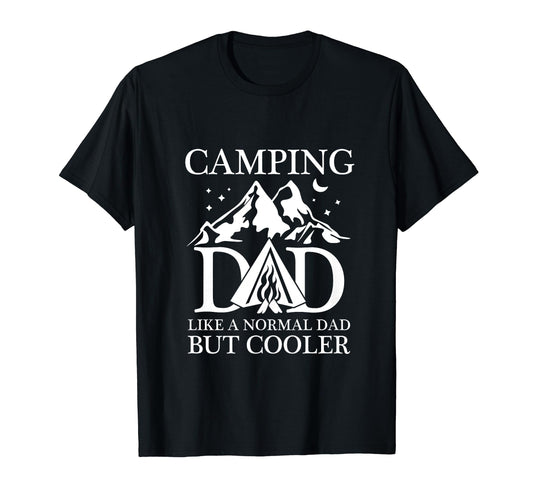 Camping Dad Funny Camper Fathers Day T-Shirt - Streetwear Style Men Women - T-Shirt, Sweatshirt, Hoodie