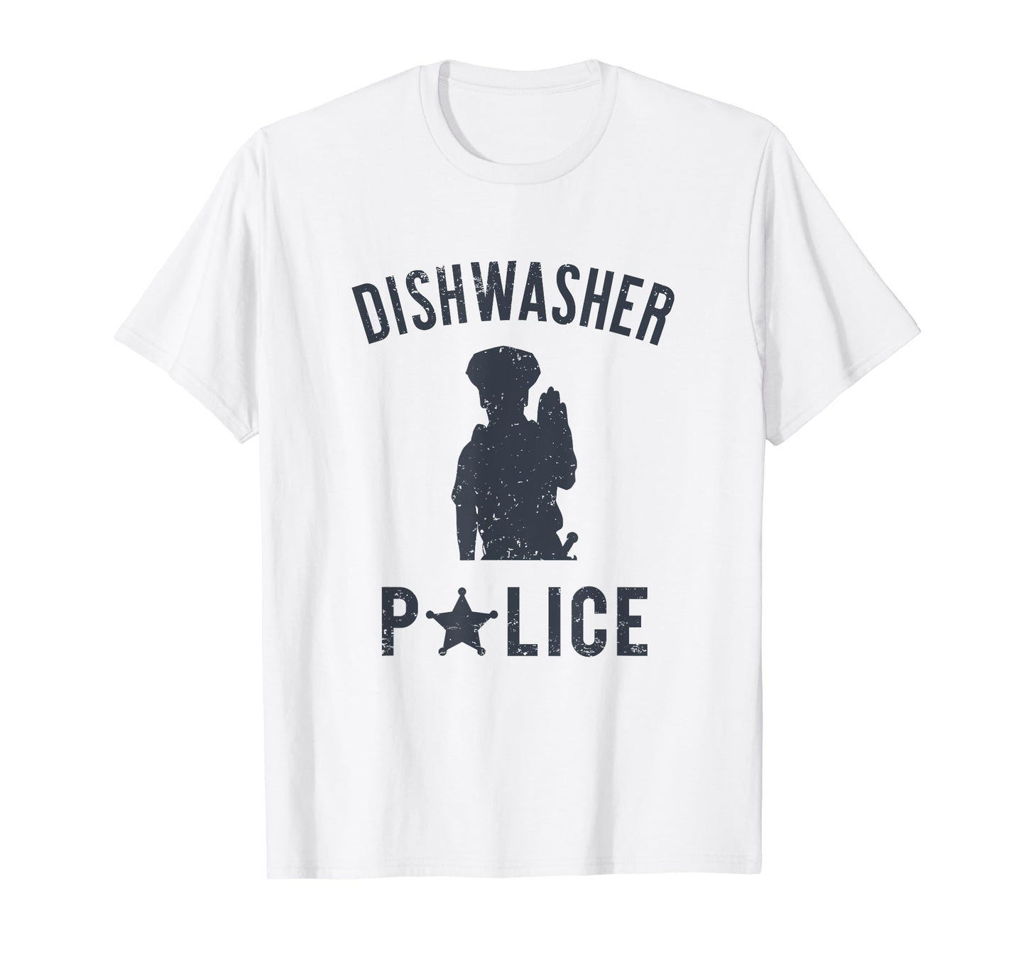 Dishwasher Police Funny Dad Fathers Day Gift T-Shirt - Graphic Print Unisex - T-Shirt, Sweatshirt, Hoodie