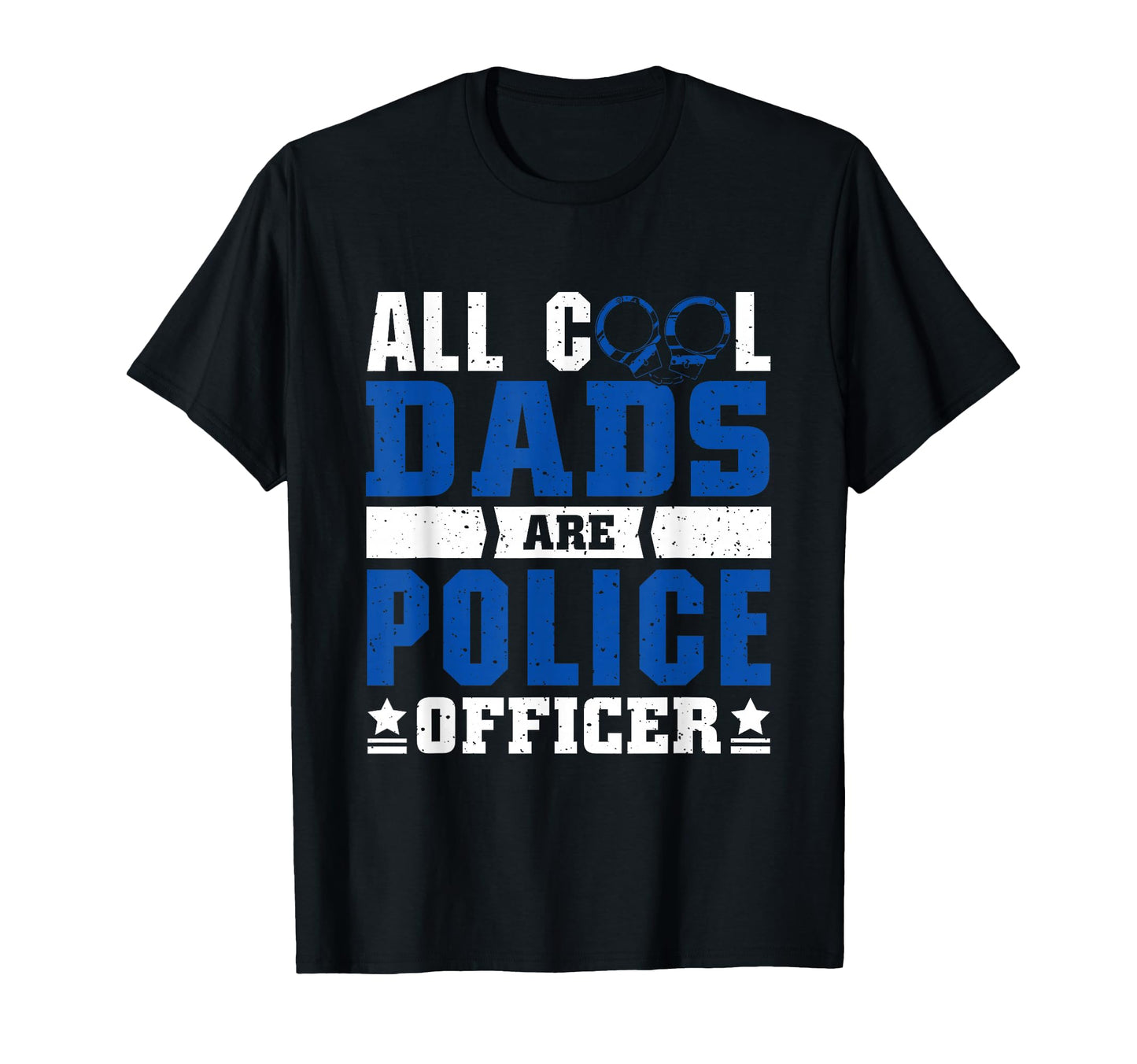 Thin Blue Line All Dads Are T-Shirt - Casual Everyday Wear Men Women - T-Shirt, Sweatshirt, Hoodie