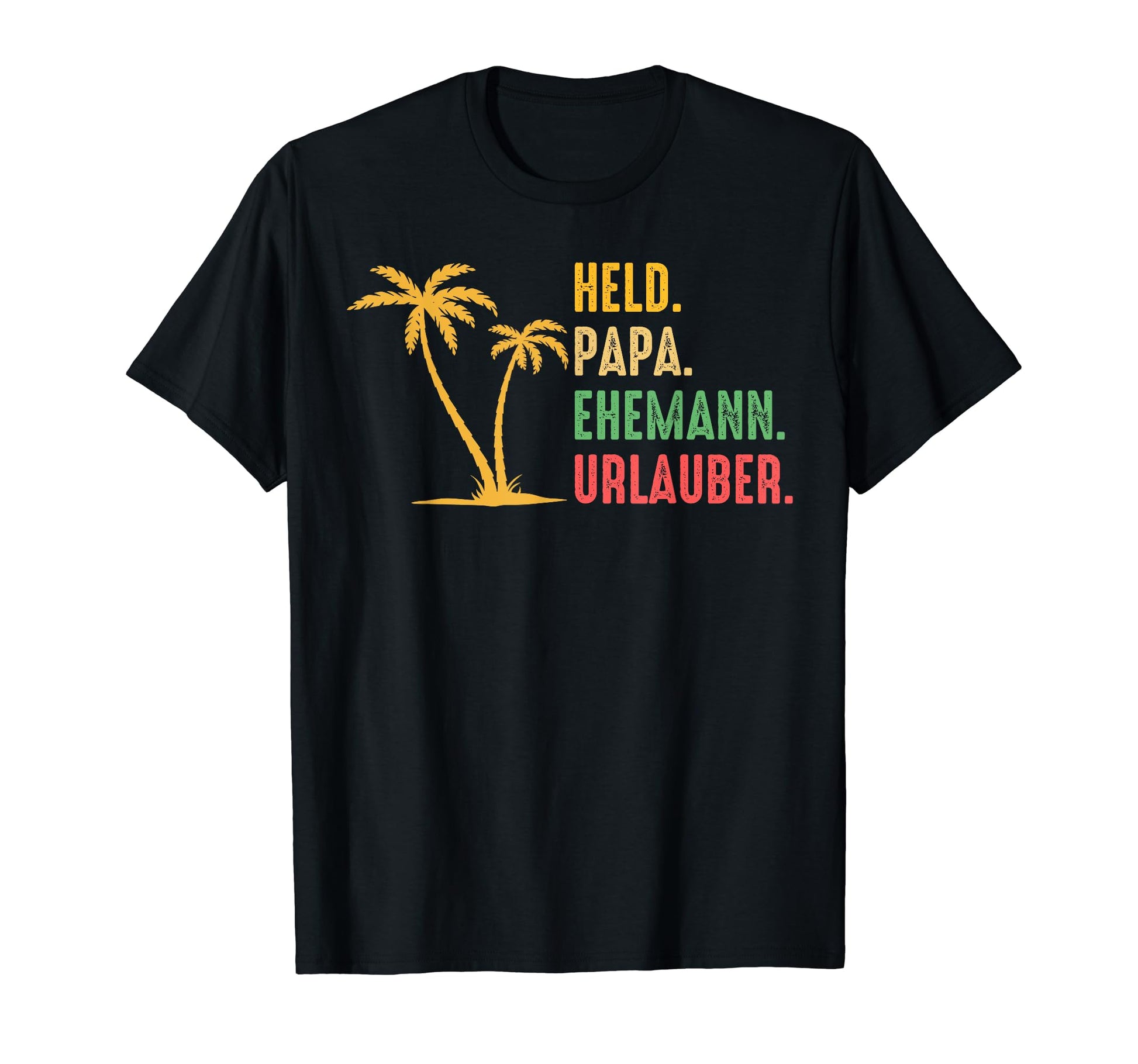 Summer Holiday Vacationer Father T-Shirt - Fun Novelty Design for Adults - T-Shirt, Sweatshirt, Hoodie