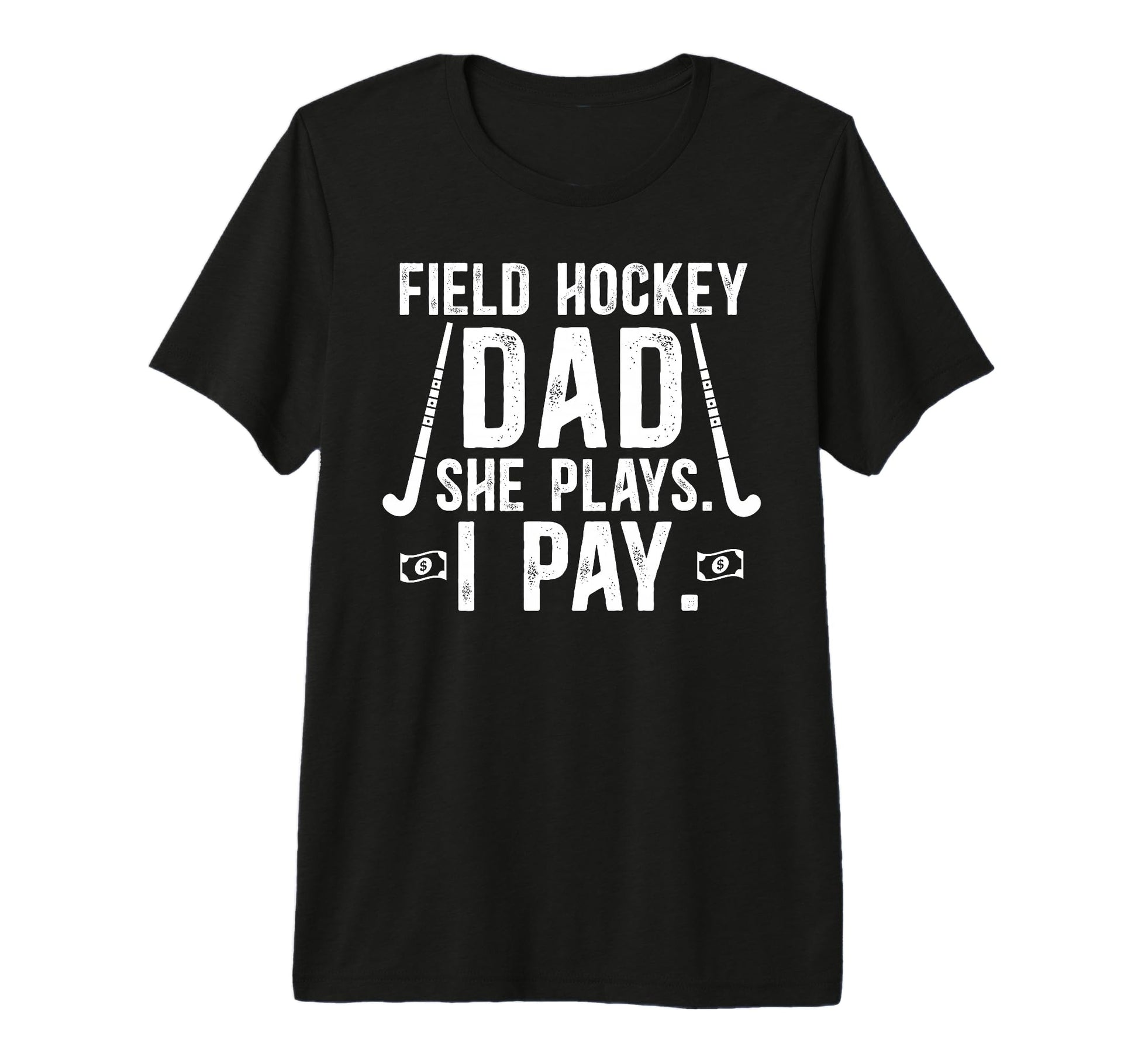 Mens Funny Field Hockey Dad Field T-Shirt - Novelty Apparel for Adults - T-Shirt, Sweatshirt, Hoodie