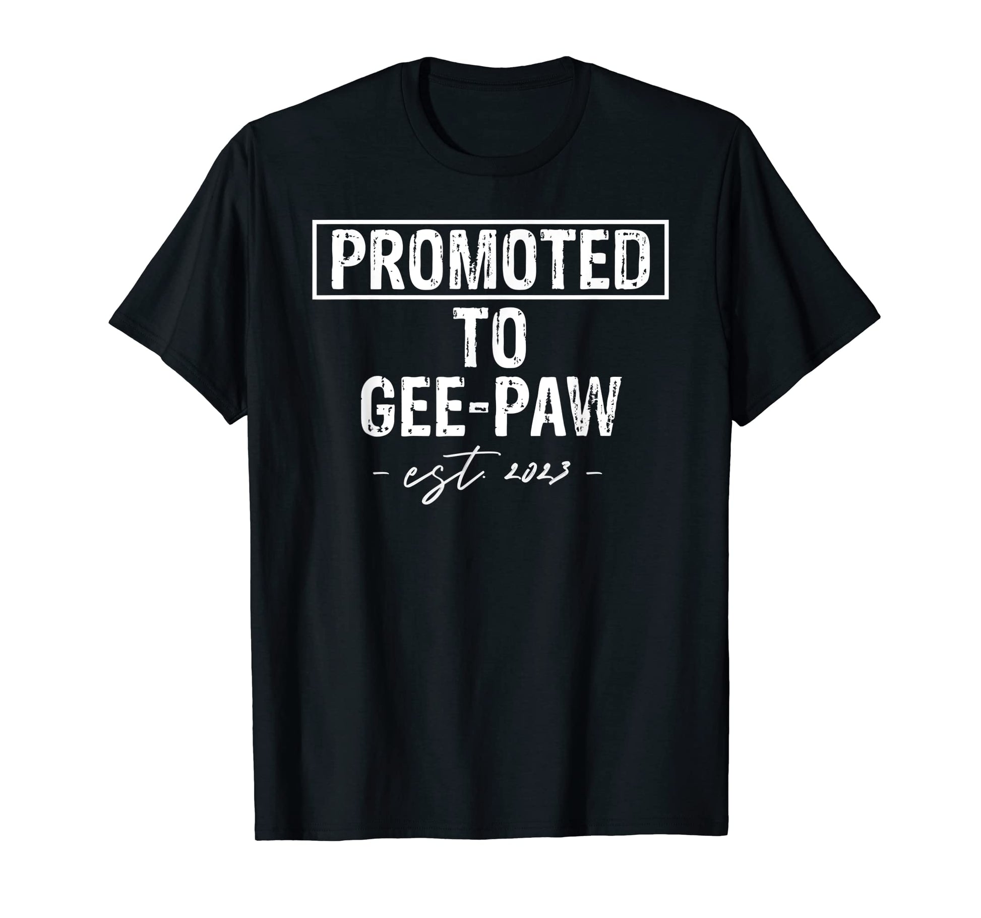 Promoted To Gee Pa 2023 Reveal Grandpa T-Shirt - Fun Novelty Design Unisex - T-Shirt, Sweatshirt, Hoodie