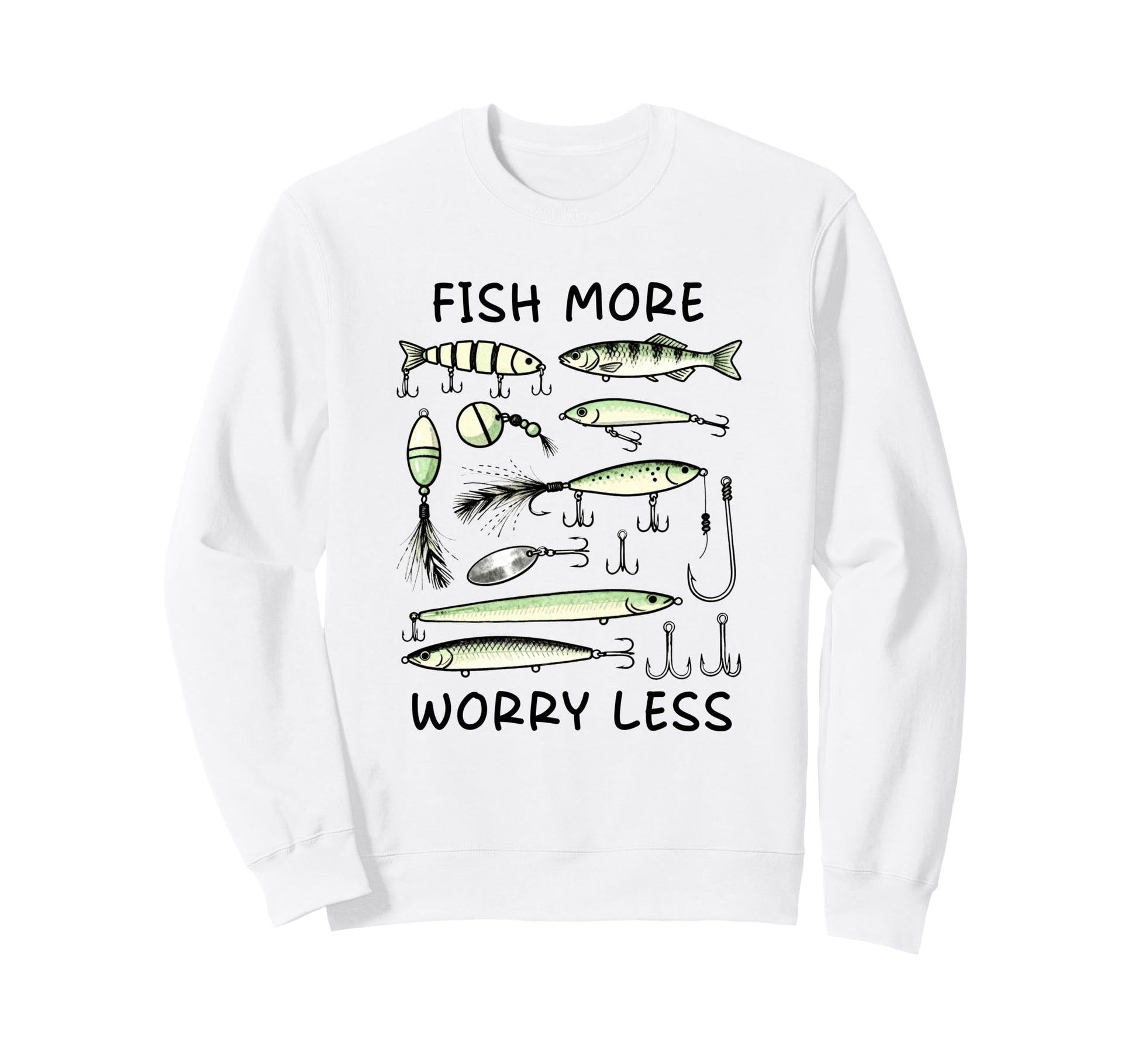 Fish More Worry Less Fishing Bait Sweatshirt - Streetwear Style for Adults - T-Shirt, Sweatshirt, Hoodie