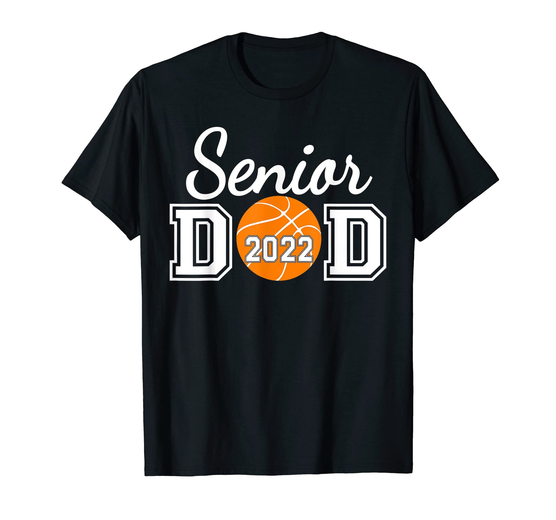 Basketball Senior Dad Class 2022 T-Shirt - Minimalist Print Men Women - T-Shirt, Sweatshirt, Hoodie