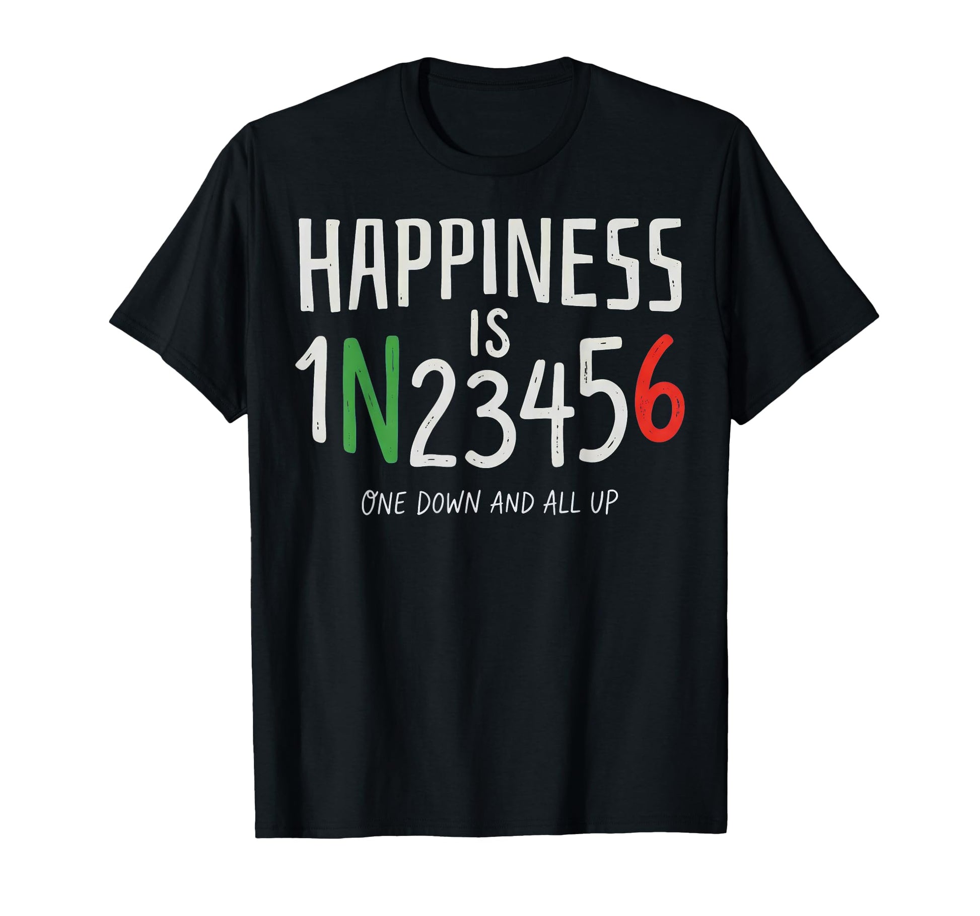 Motorcycle Happiness Is One Down And All T-Shirt - Minimalist Print Unisex - T-Shirt, Sweatshirt, Hoodie