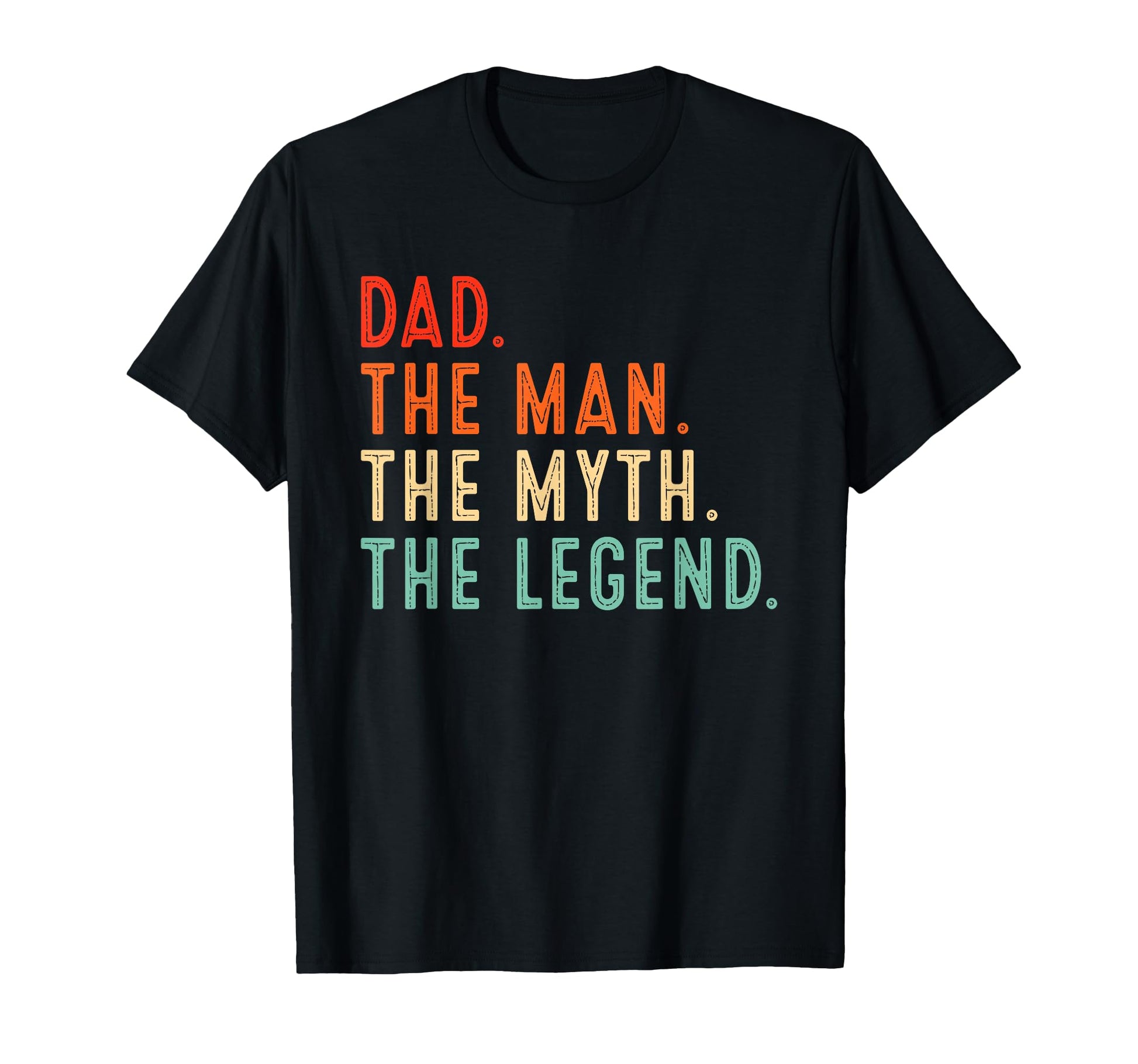 Dad Myth Legend Gifts Dad Daddy T-Shirt - Graphic Print Unisex - T-Shirt, Sweatshirt, Hoodie