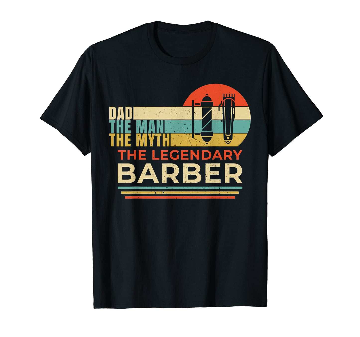 Mens Dad Myth Legend Barber Fathers Day T-Shirt - Unique Graphic Unisex - T-Shirt, Sweatshirt, Hoodie