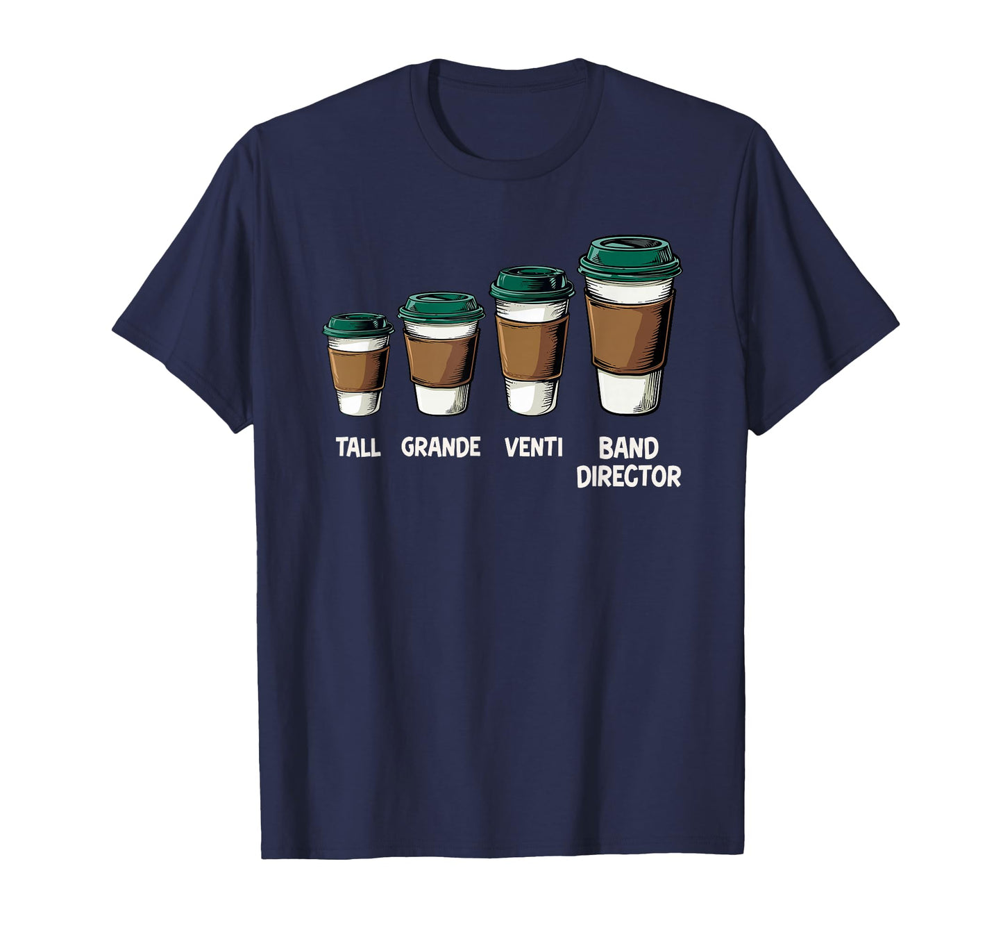 Funny Marching Band Director T-Shirt - Trendy Graphic Men Women - T-Shirt, Sweatshirt, Hoodie