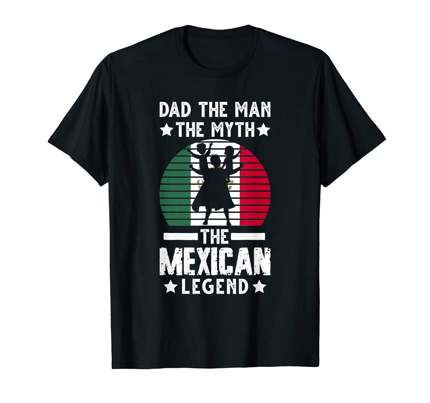 Mens Dad Myth Mexican Legend Mexican T-Shirt - Novelty Apparel for Adults - T-Shirt, Sweatshirt, Hoodie