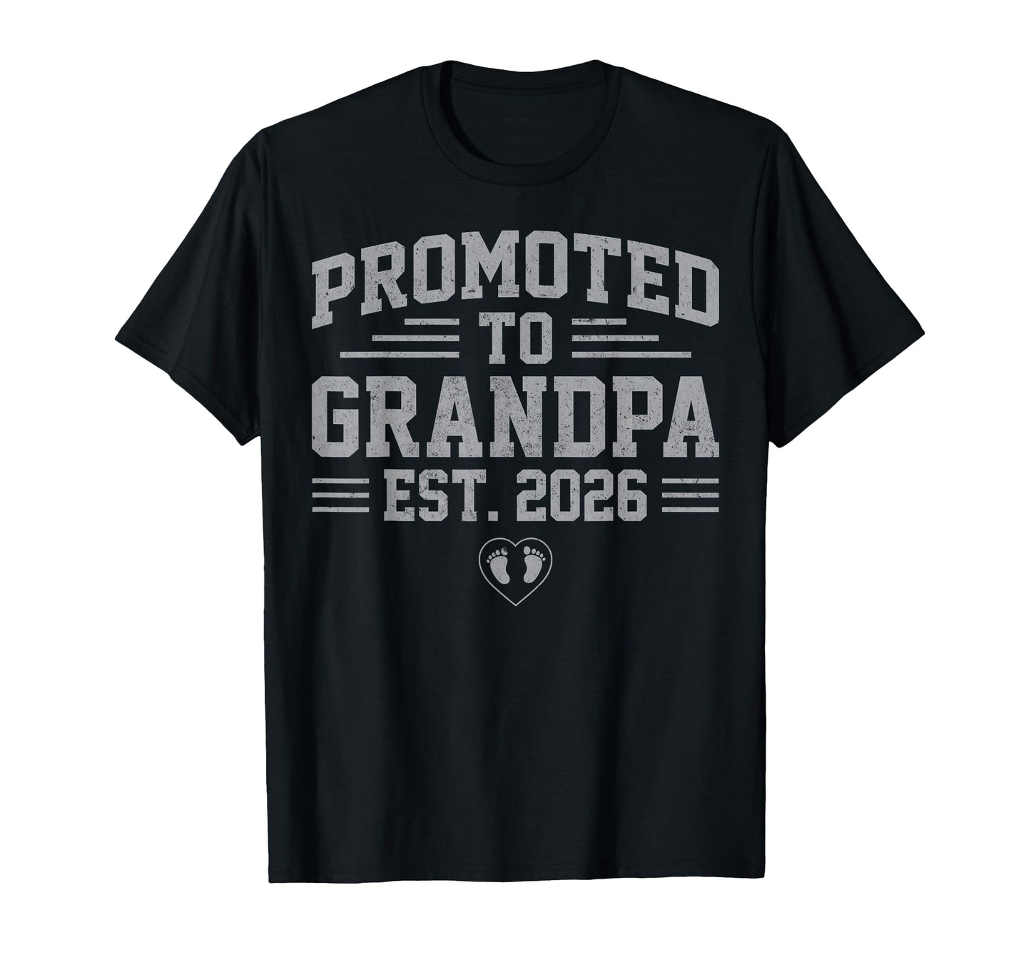 Mens Promoted To Grandpa Est 2026 T-Shirt - Unique Graphic Unisex - T-Shirt, Sweatshirt, Hoodie