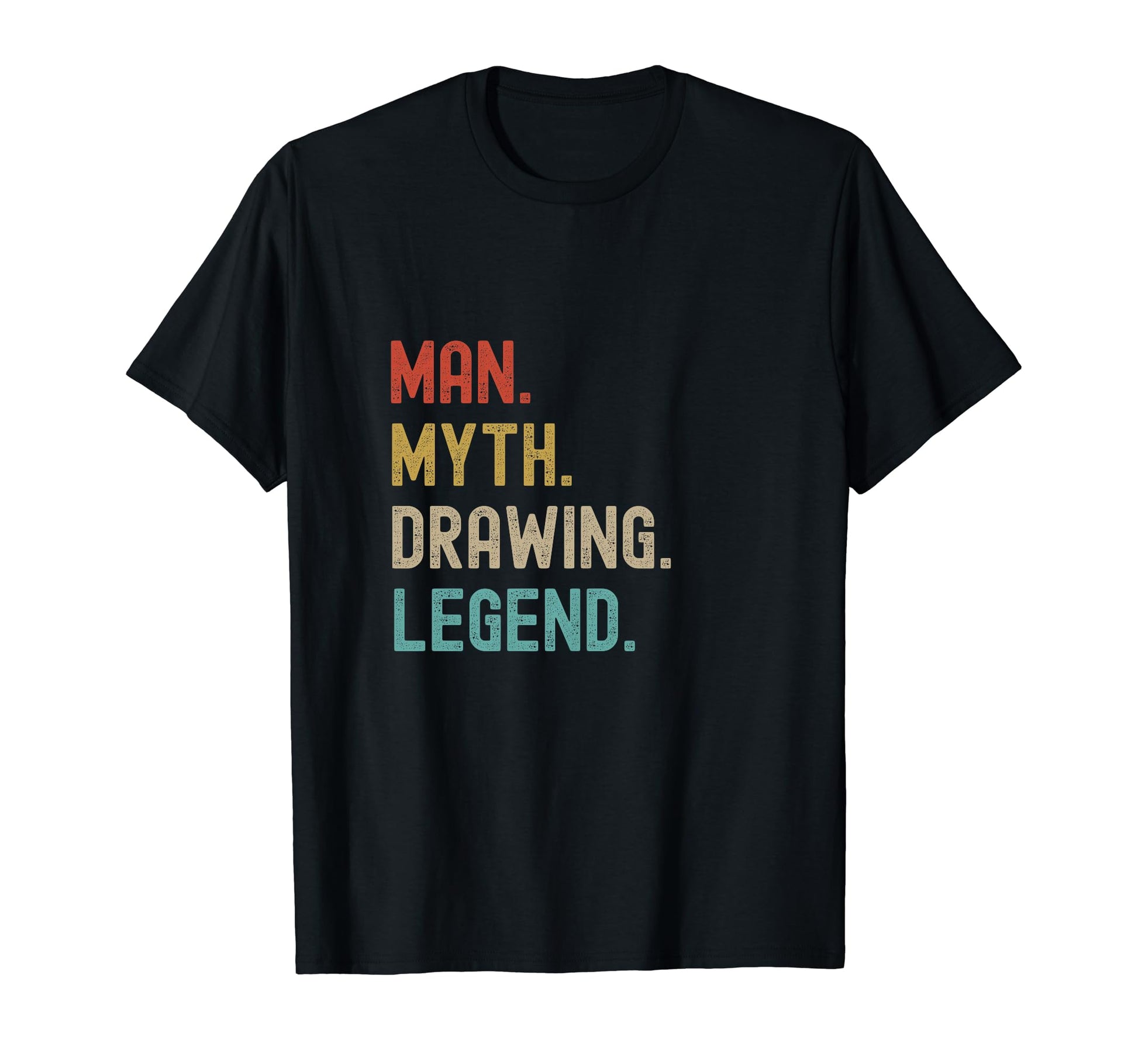 Drawing Myth Legend Funny Joke Mens T-Shirt - Aesthetic Graphic Men Women - T-Shirt, Sweatshirt, Hoodie