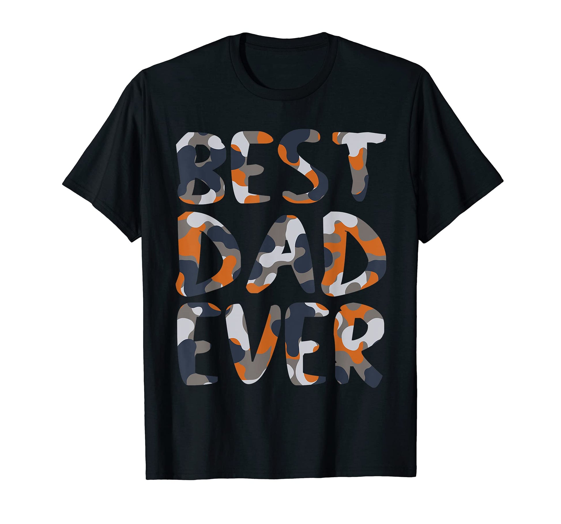 Best Dad Ever Military Camouflage T-Shirt - Novelty Apparel Unisex - T-Shirt, Sweatshirt, Hoodie