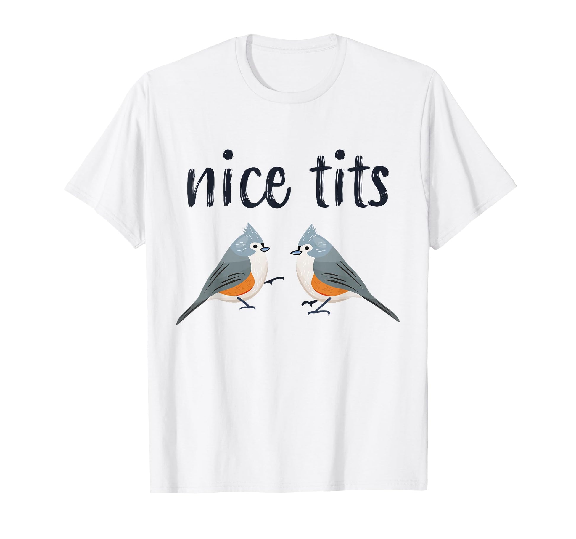 Tufted Titmouse Funny Bird Watching T-Shirt - Trendy Graphic for Adults - T-Shirt, Sweatshirt, Hoodie